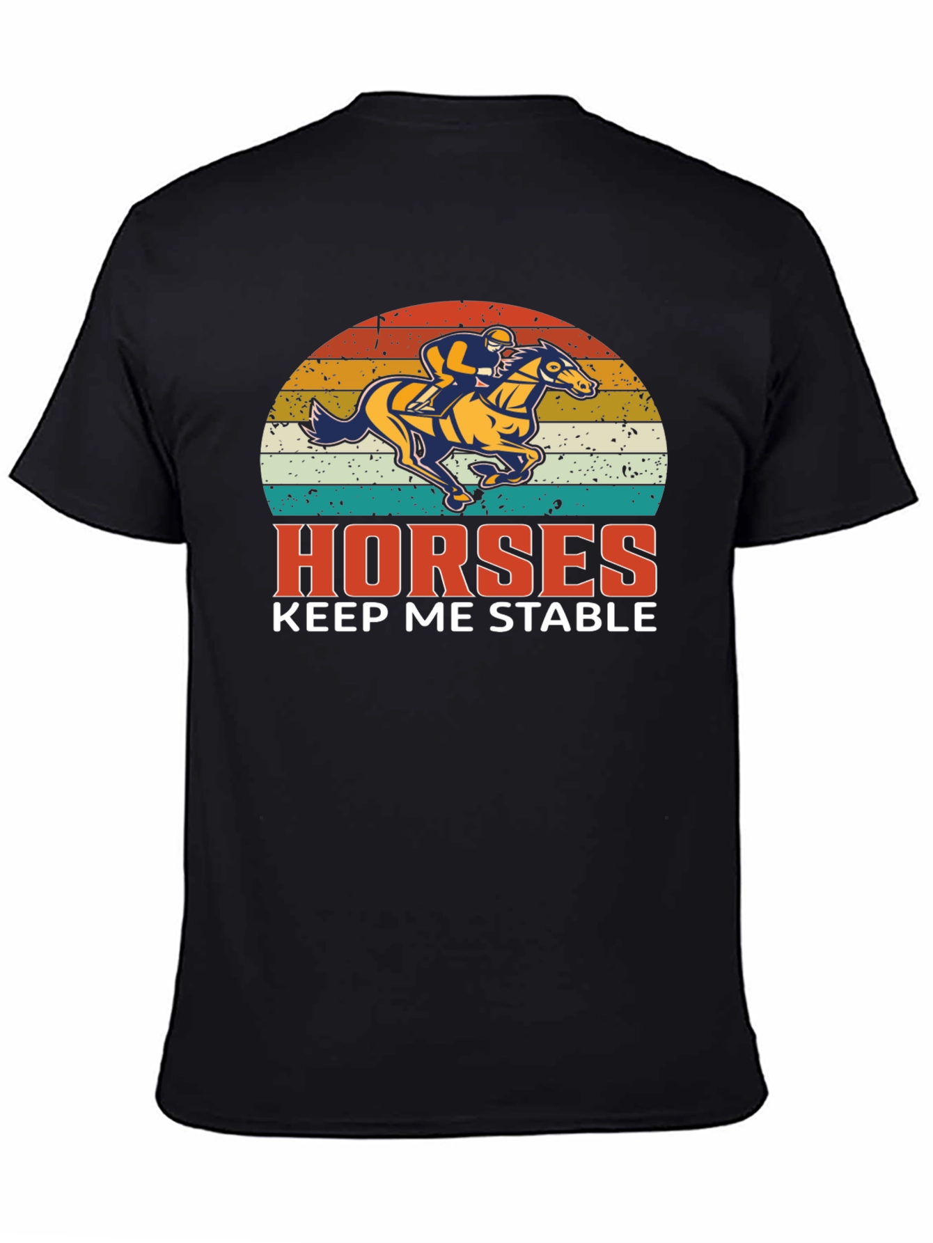 Horses Keep Me Stable Graphic T-Shirt