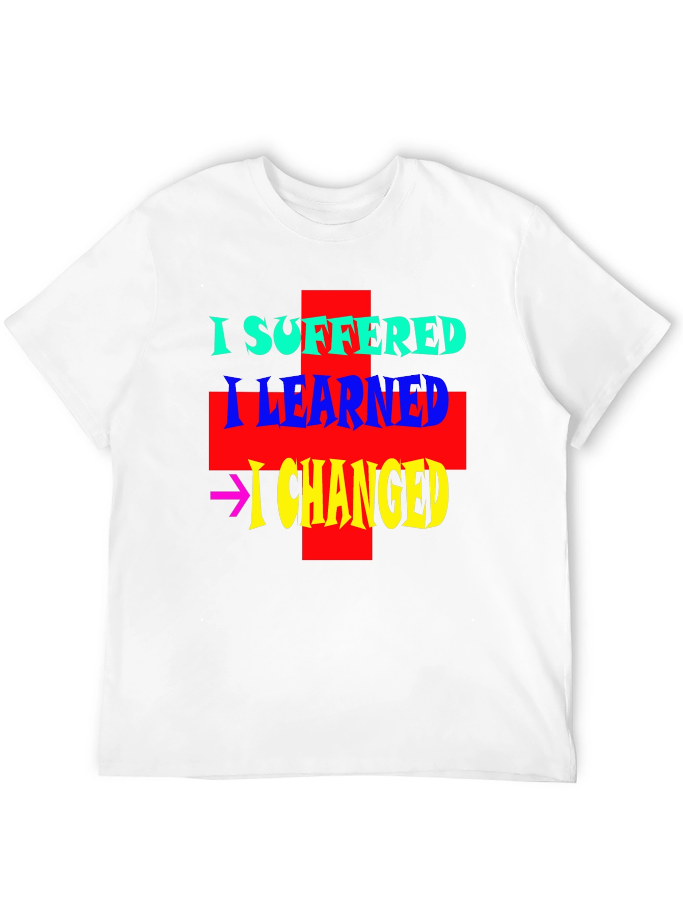 I Suffered I Learned I Changed Black Graphic T-Shirt