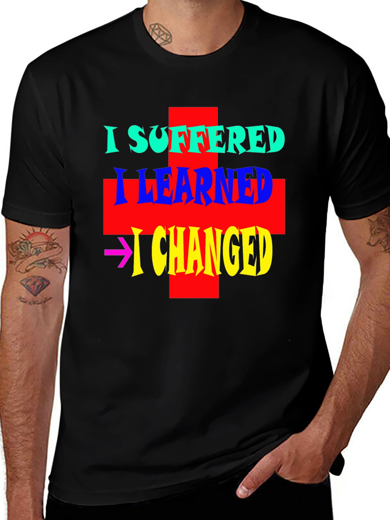I Suffered I Learned I Changed Black Graphic T-Shirt