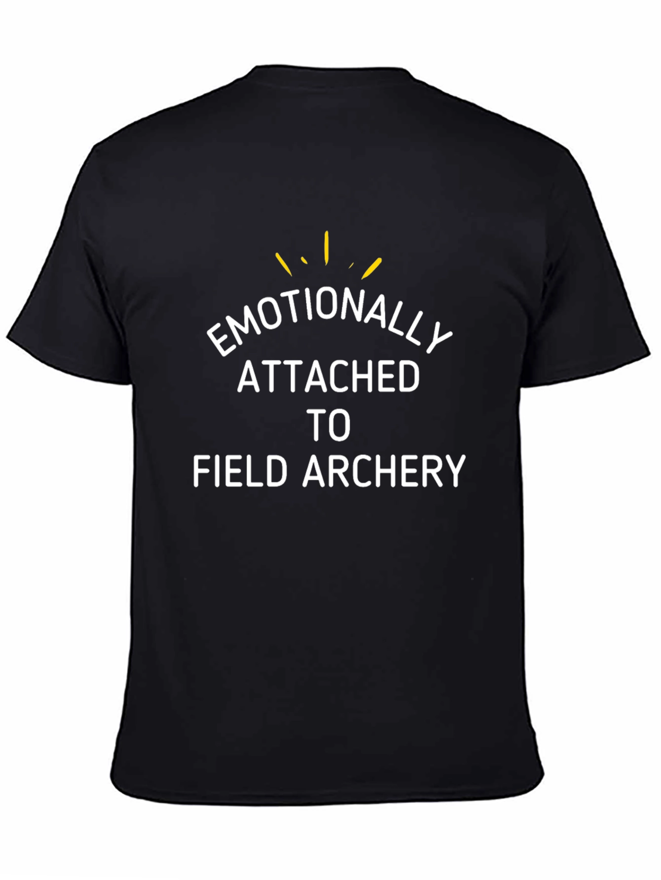 Emotionally Attached to Field Archery T-Shirt