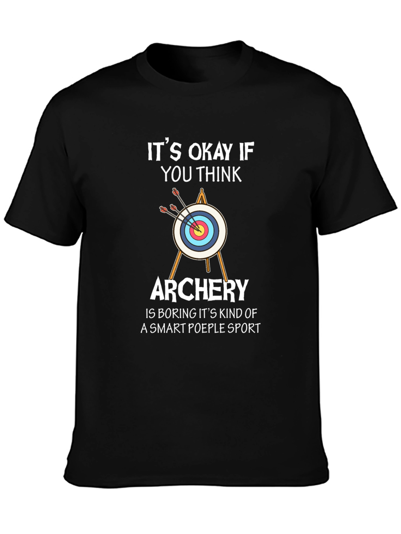 Funny Archery T-Shirt: Smart People Sport Tee