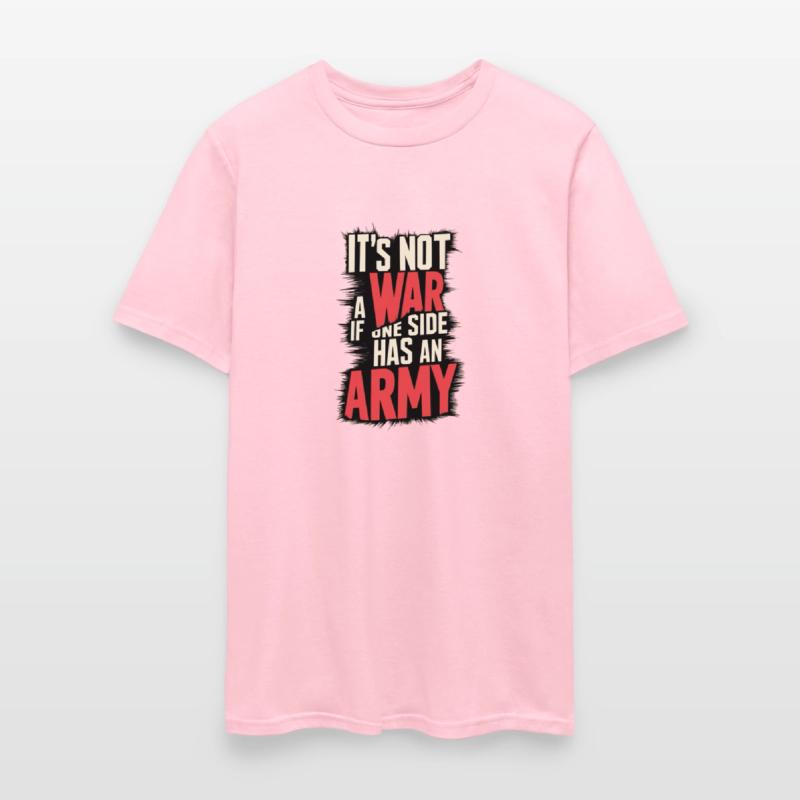 It’s Not a War If One Side Has No Army