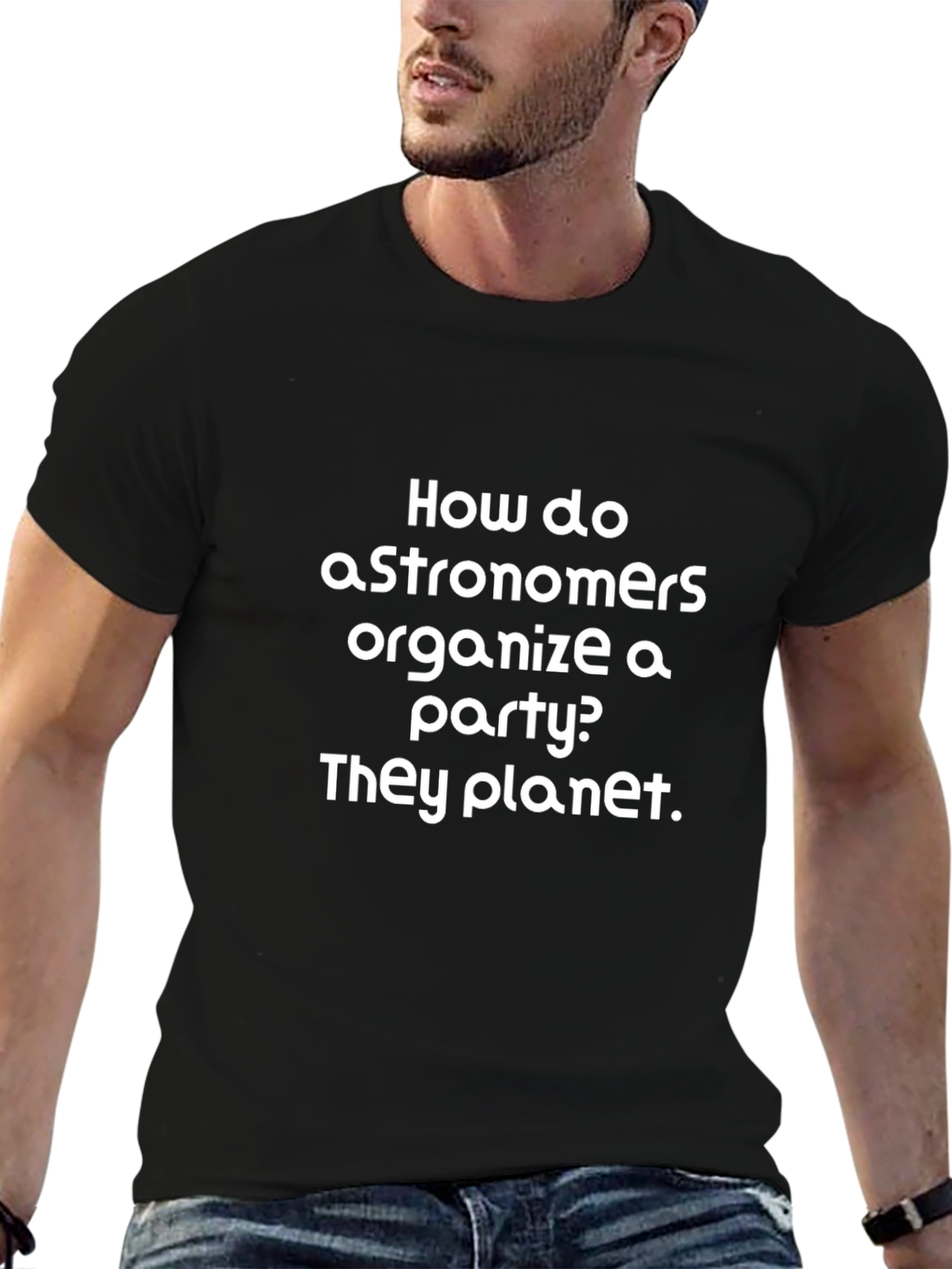 Astronomers Party T-Shirt - They Planet!