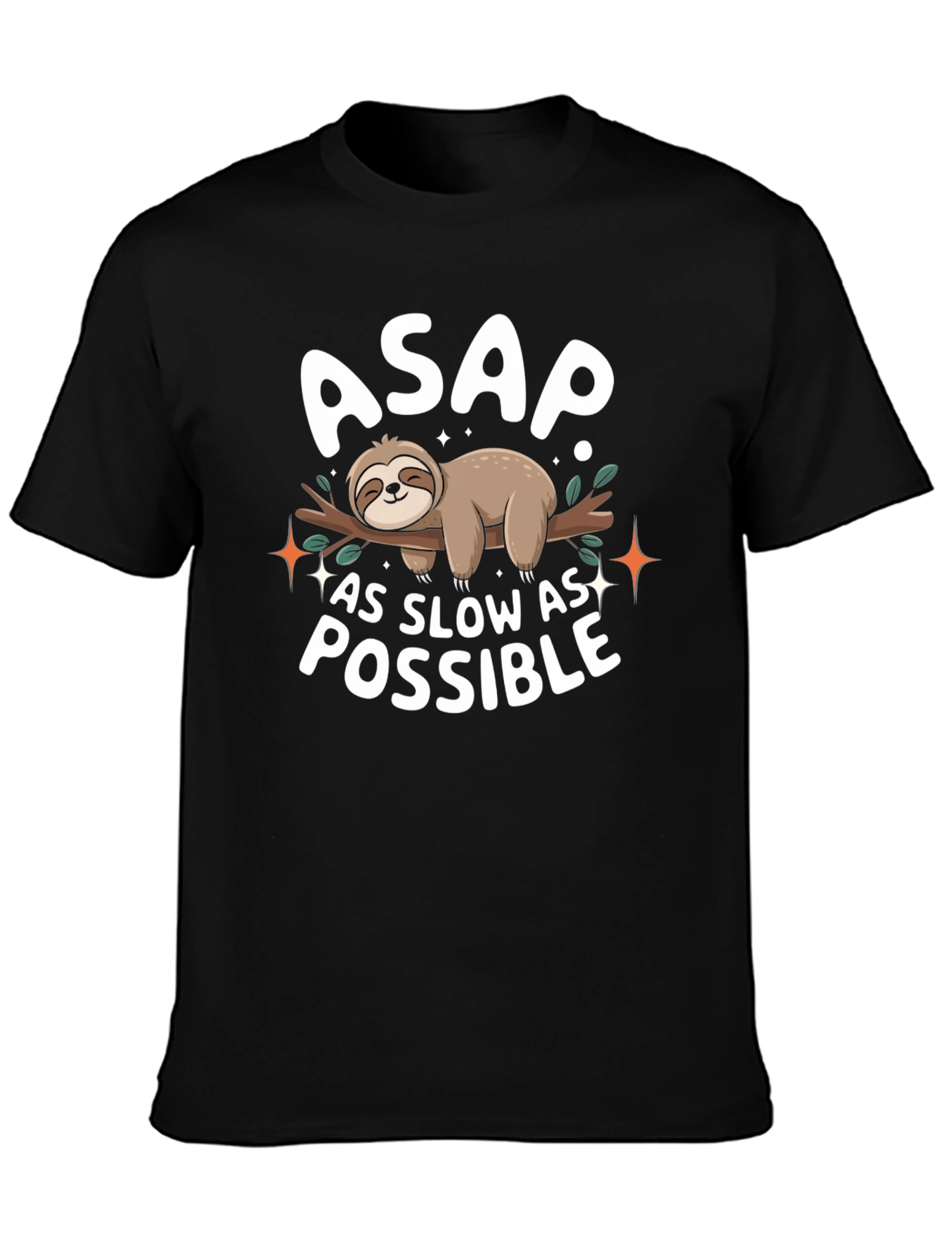 ASAP As Slow As Possible Sloth T-Shirt