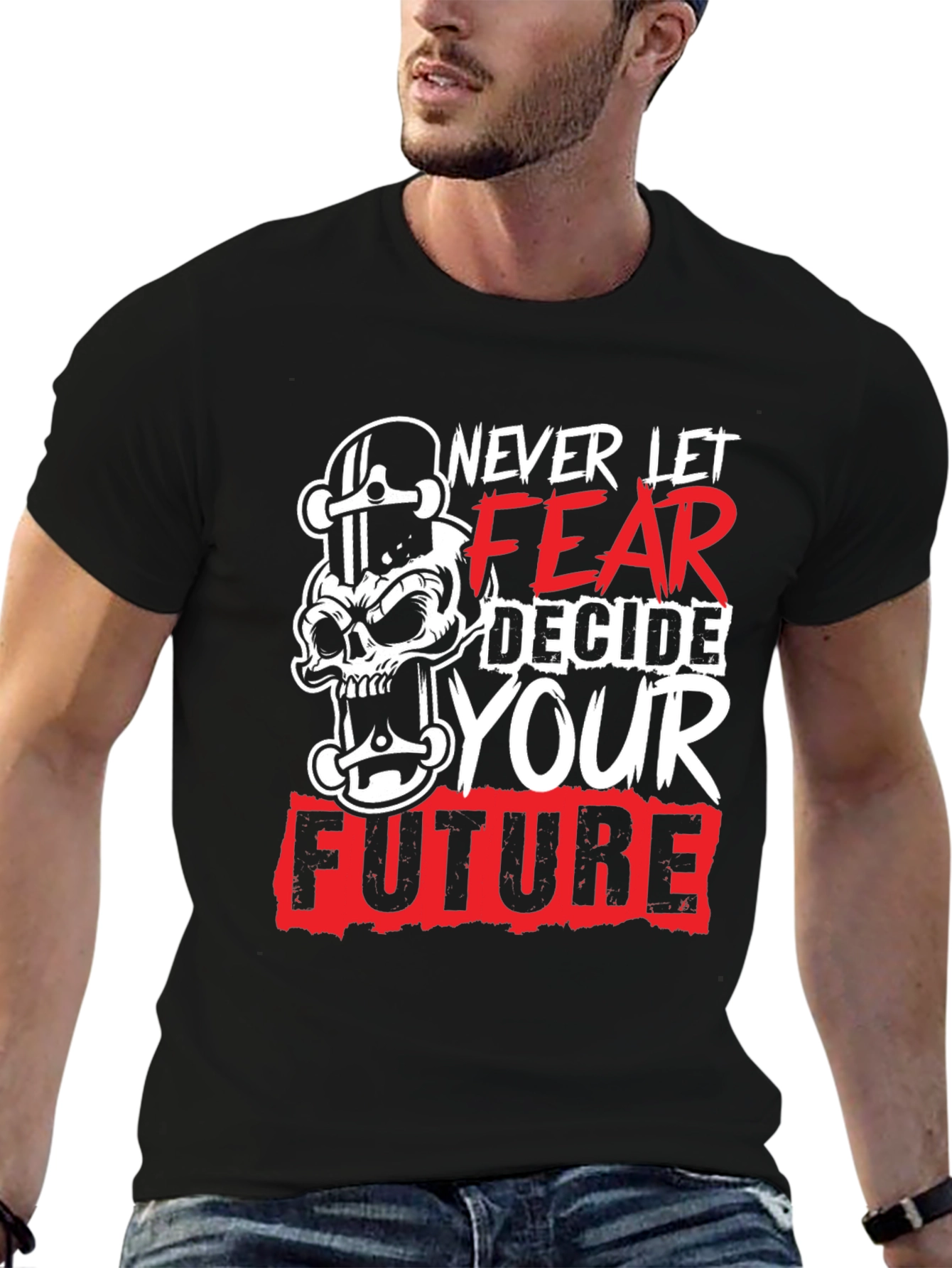 Never Let Fear Decide Your Future Graphic Tee
