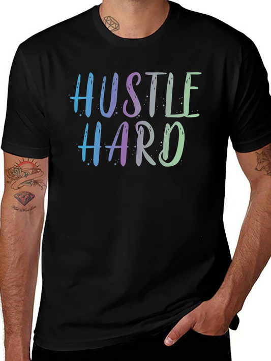 Hustle Hard Graphic Tee - Motivational T-Shirt