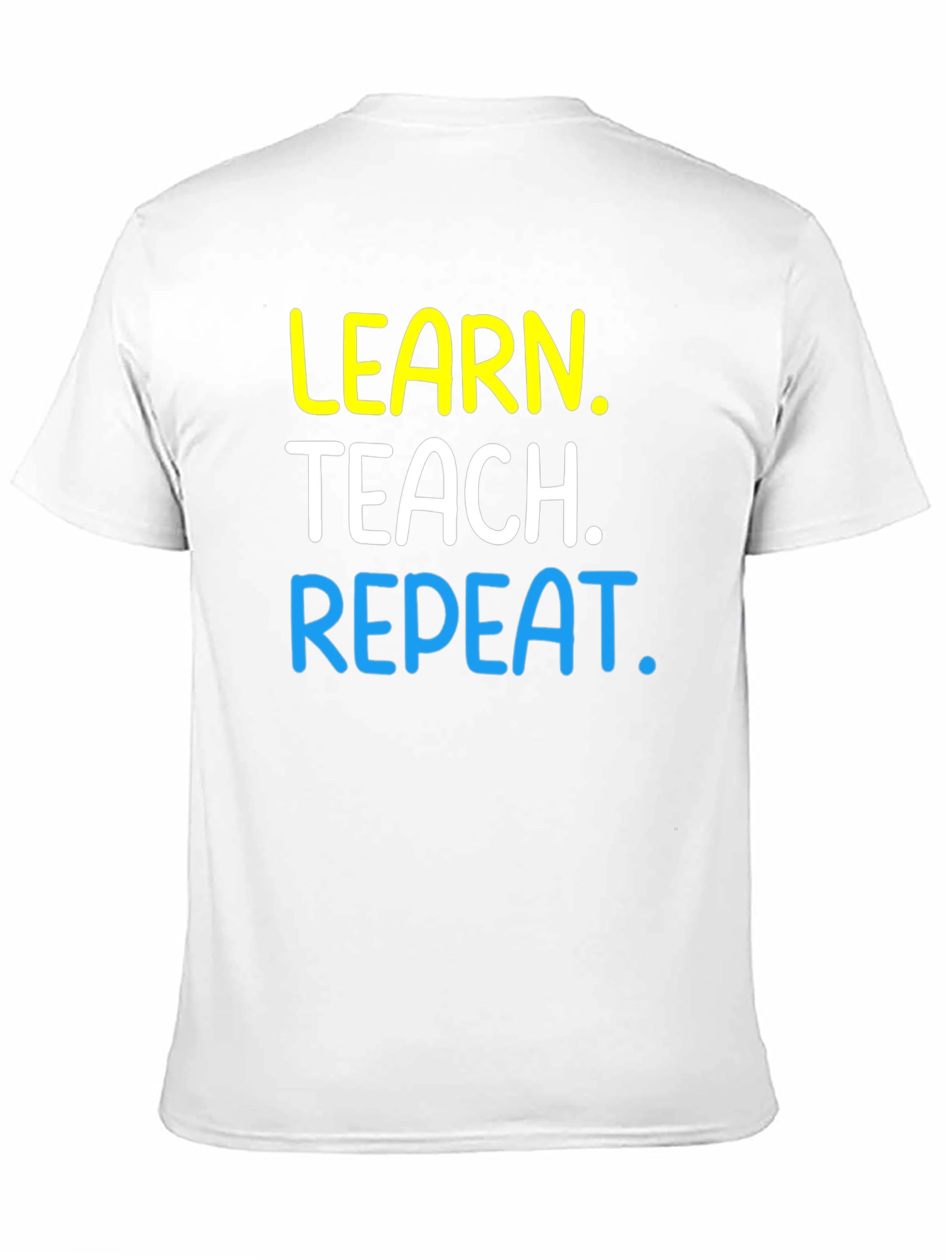 Learn Teach Repeat Graphic T-Shirt