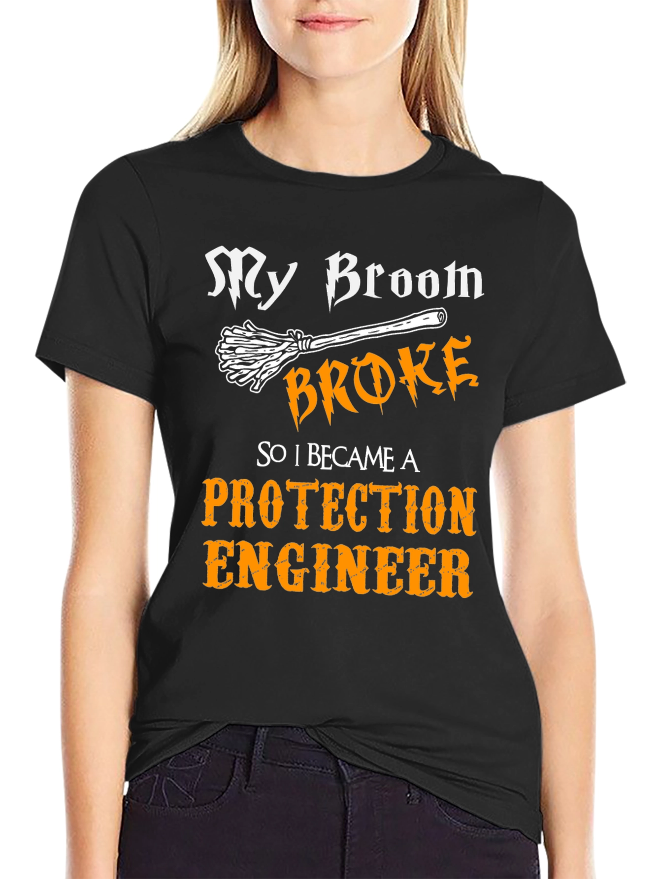 My Broom Broke Protection Engineer T-Shirt