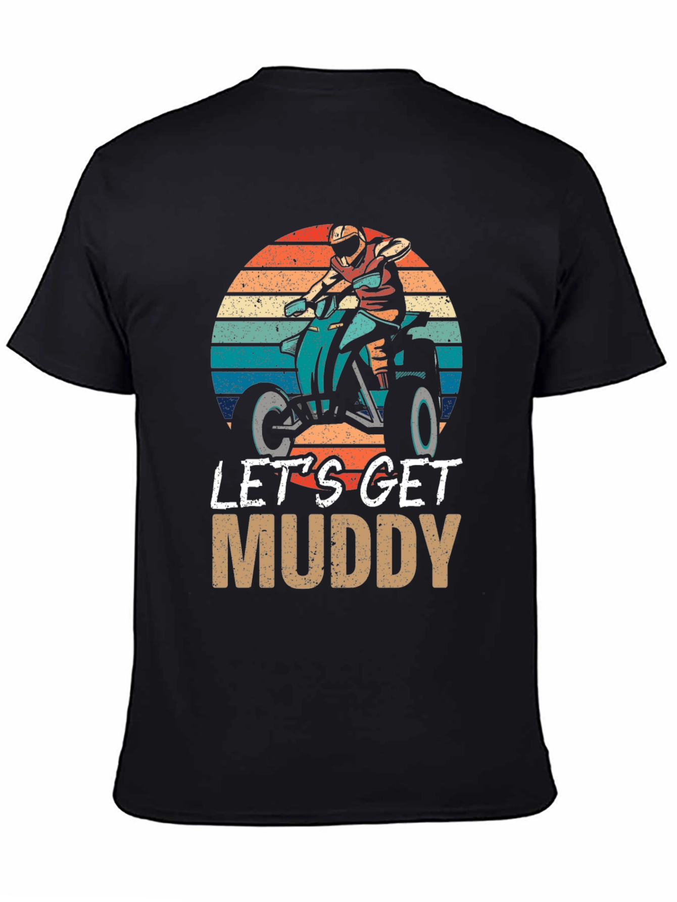 Lets Get Muddy ATV T-Shirt