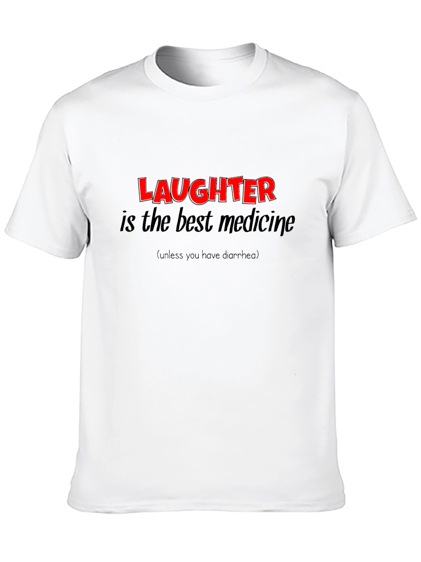 Humorous Laughter is the Best Medicine Graphic T-Shirt