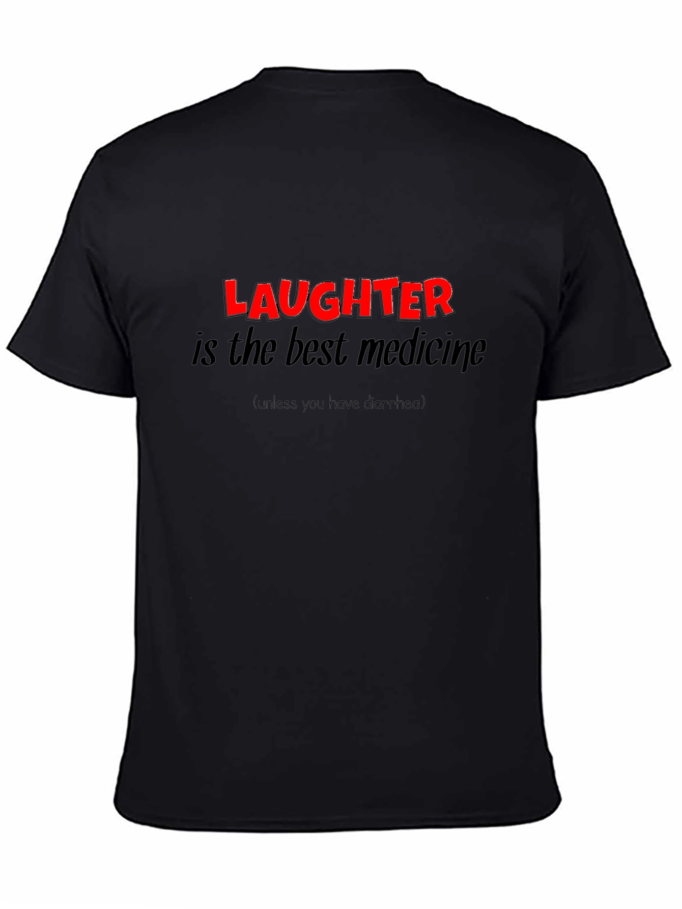 Humorous Laughter is the Best Medicine Graphic T-Shirt