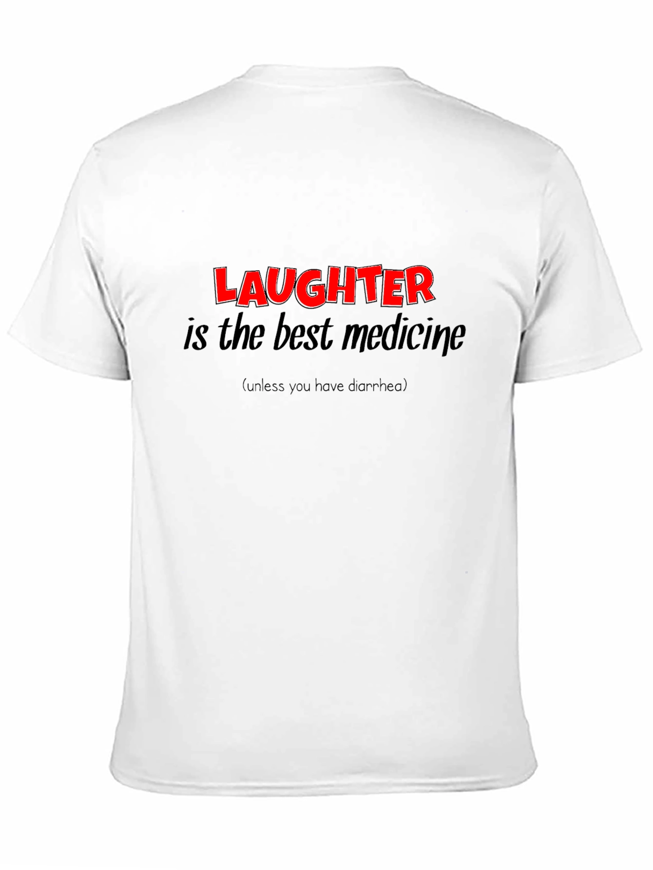 Humorous Laughter is the Best Medicine Graphic T-Shirt