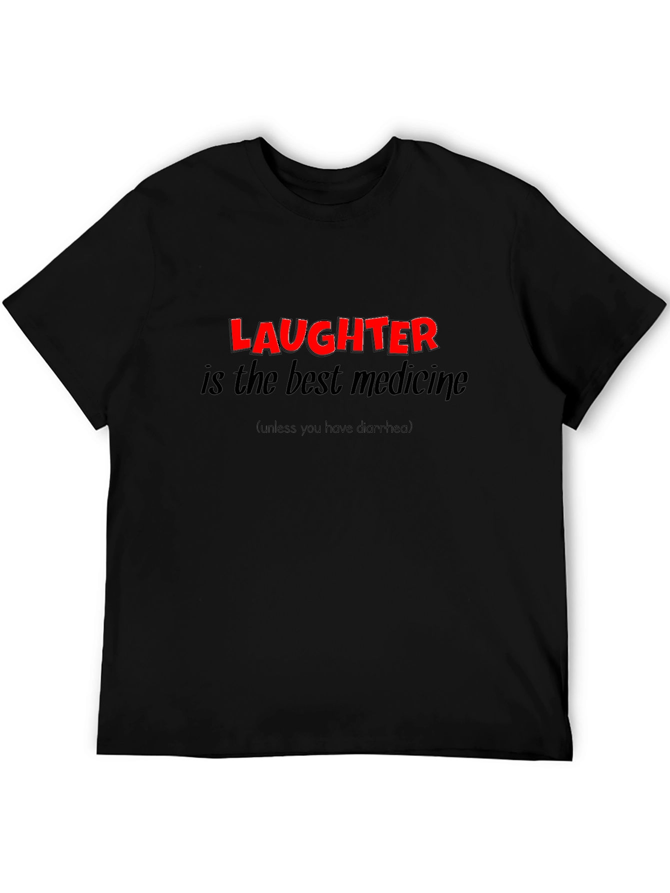 Humorous Laughter is the Best Medicine Graphic T-Shirt