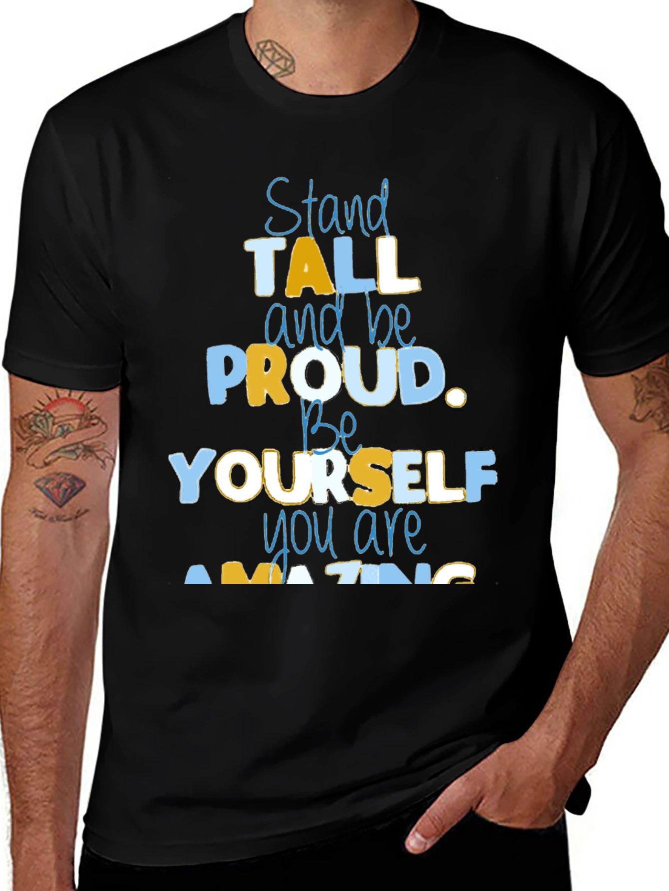Inspirational Graphic Tee: Stand Tall Be Proud