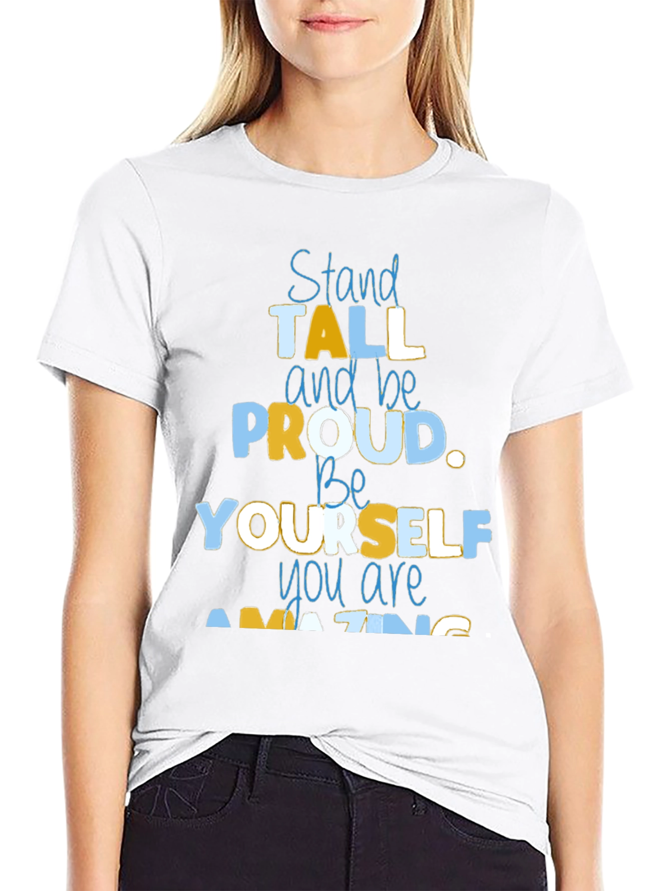 Inspirational Graphic Tee: Stand Tall Be Proud