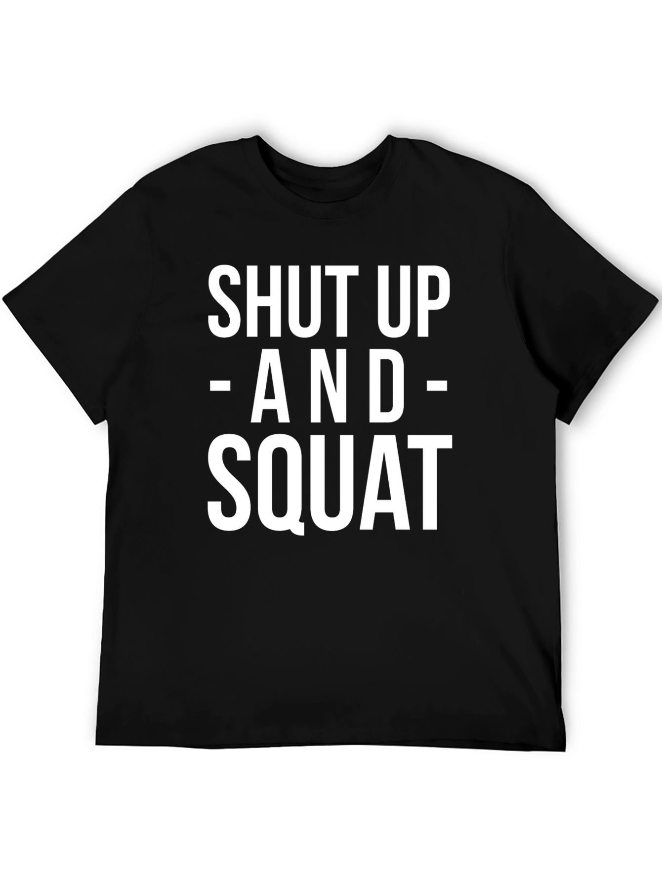 Shut Up and Squat Graphic Tee - Black