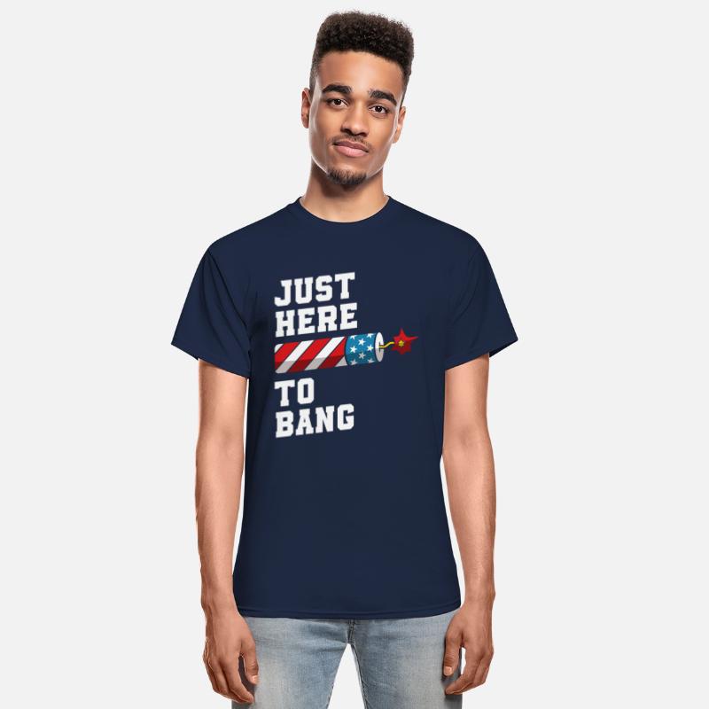 Just Here to Bang – Funny Fireworks 4th of July