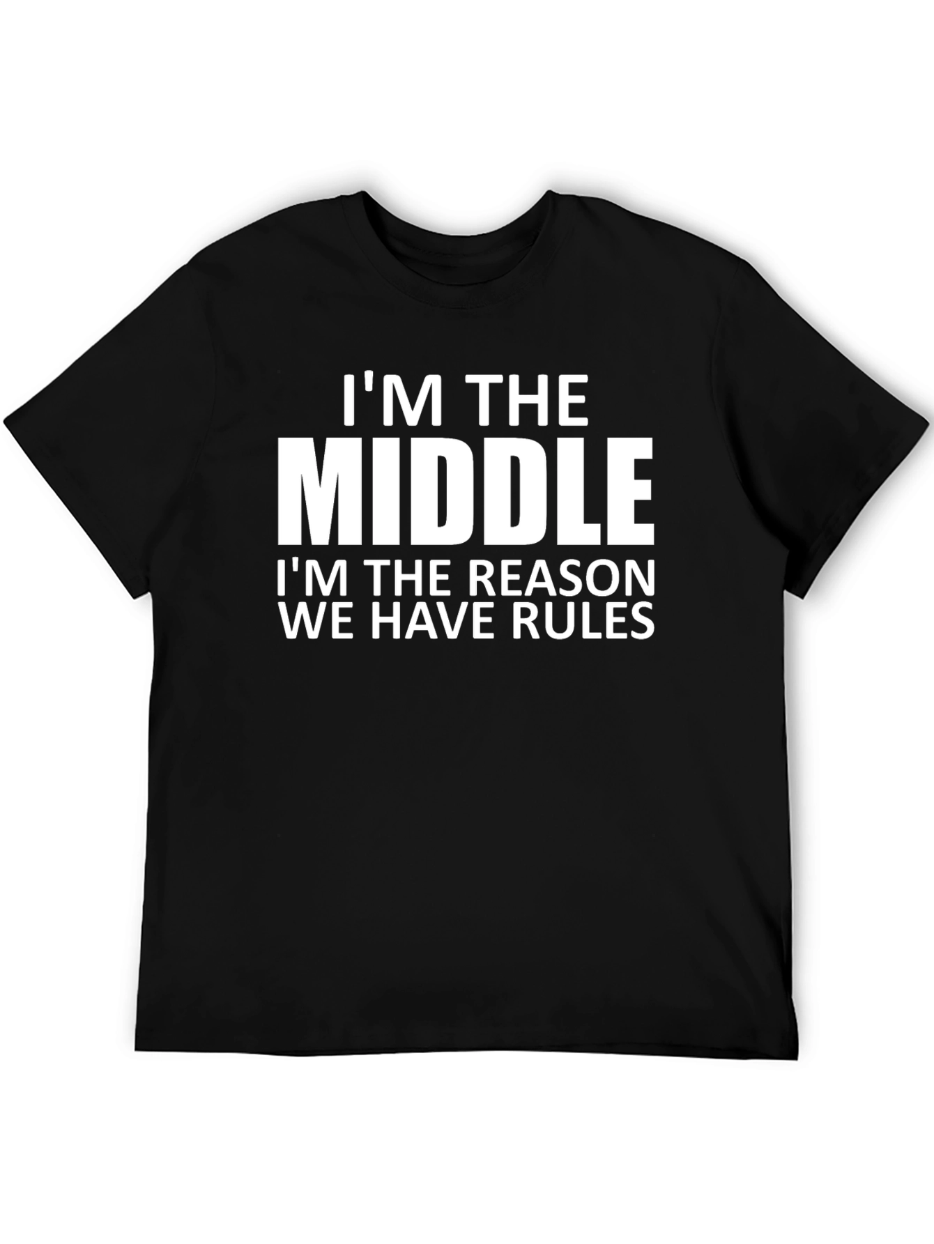 Im the Middle Child T-Shirt - Funny Family Tee