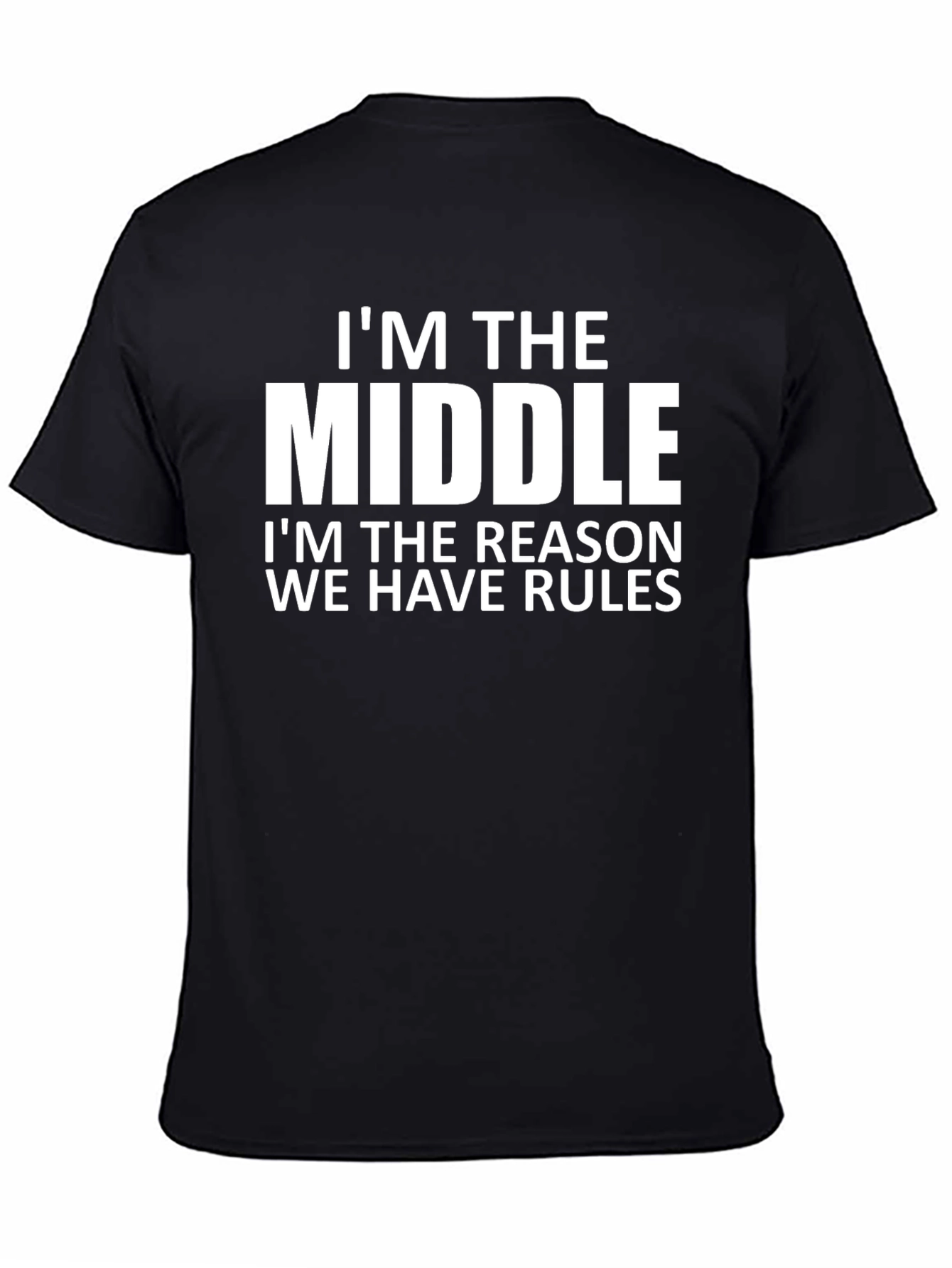 Im the Middle Child T-Shirt - Funny Family Tee