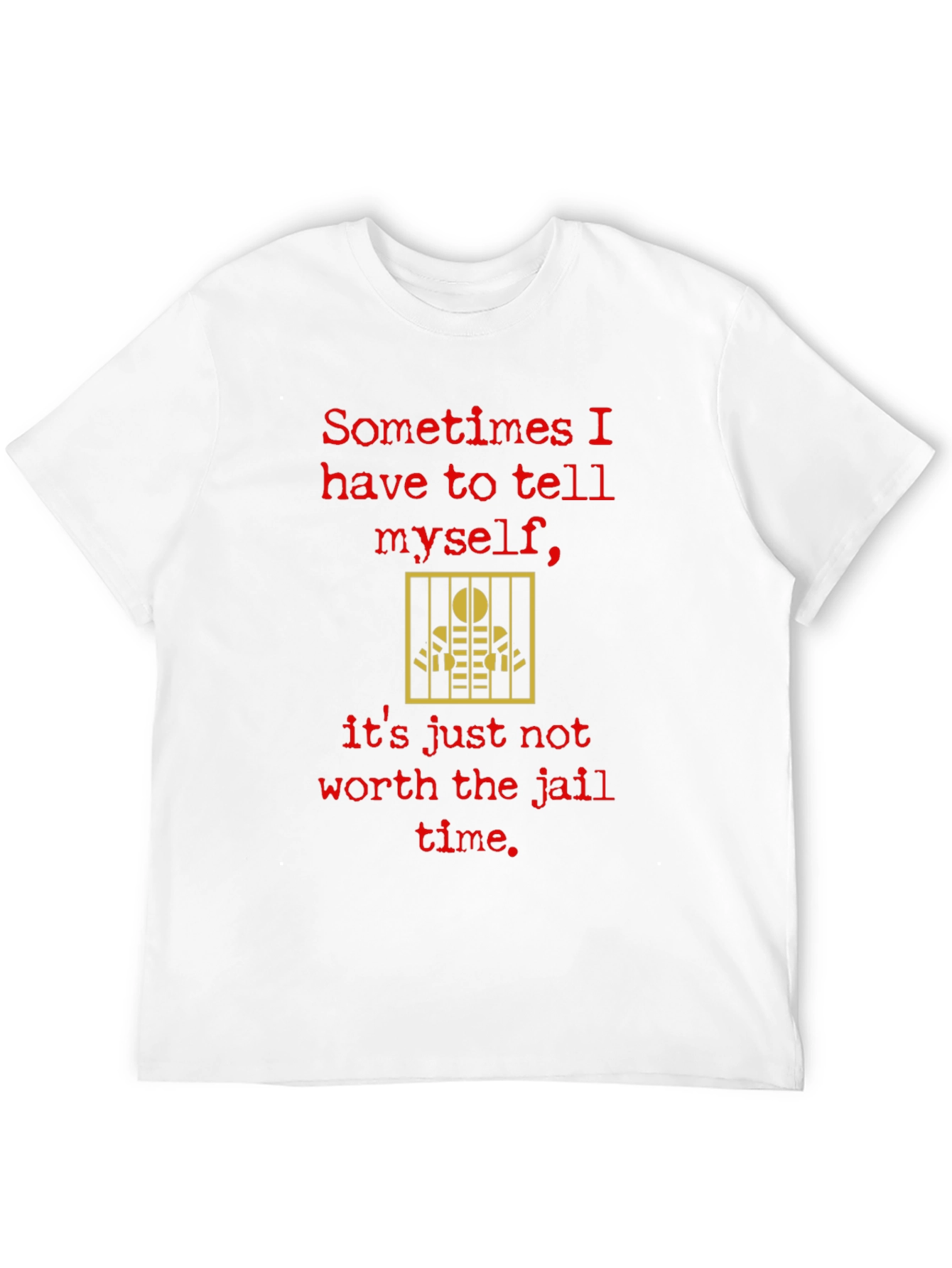 Funny Jail Time Graphic T-Shirt