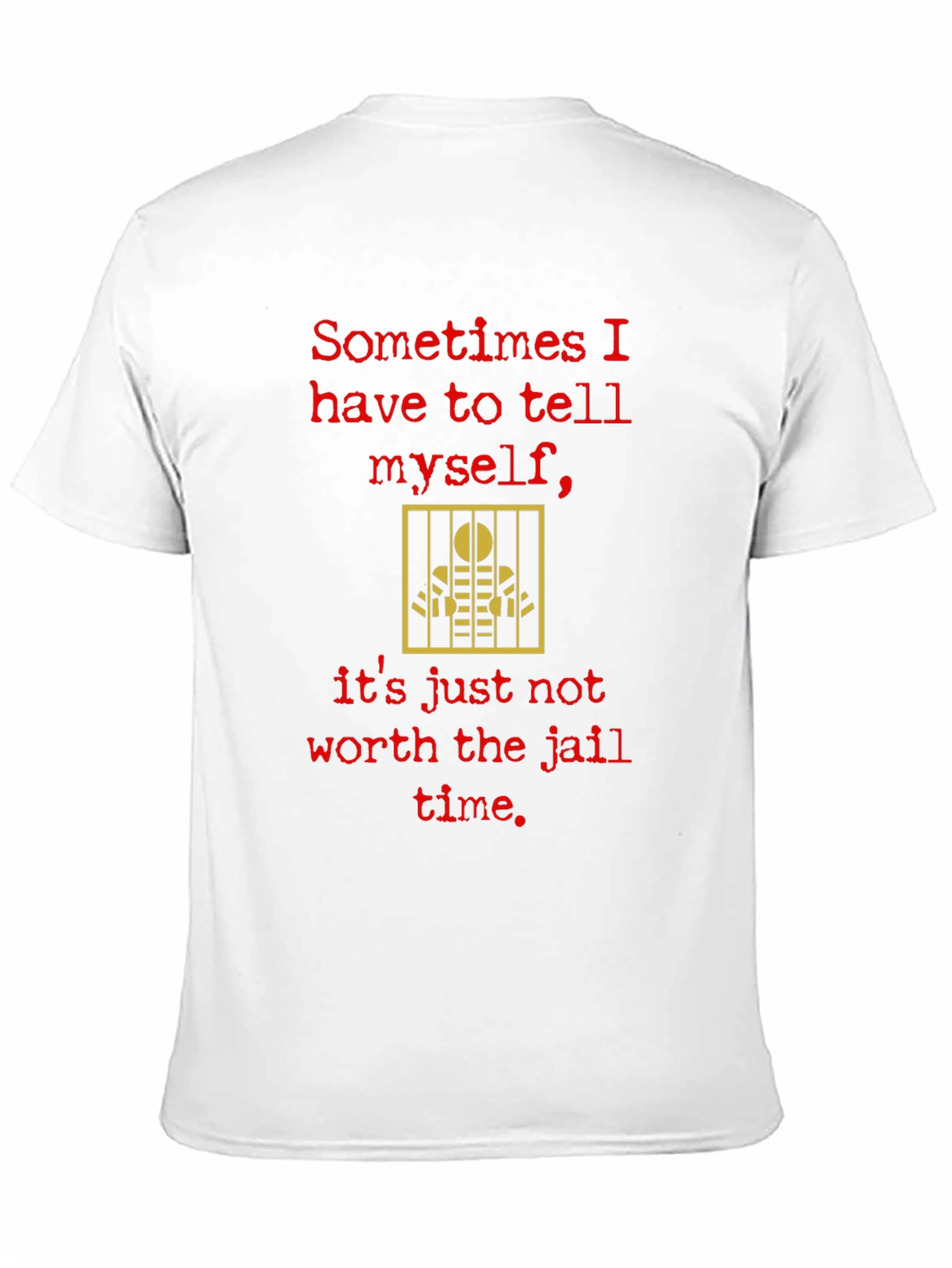 Funny Jail Time Graphic T-Shirt