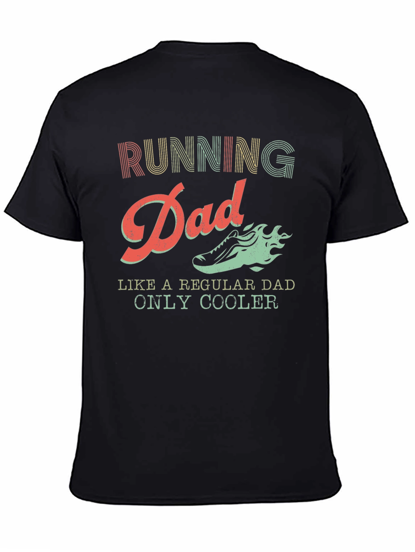 Running Dad T-Shirt: Like a Regular Dad Only Cooler