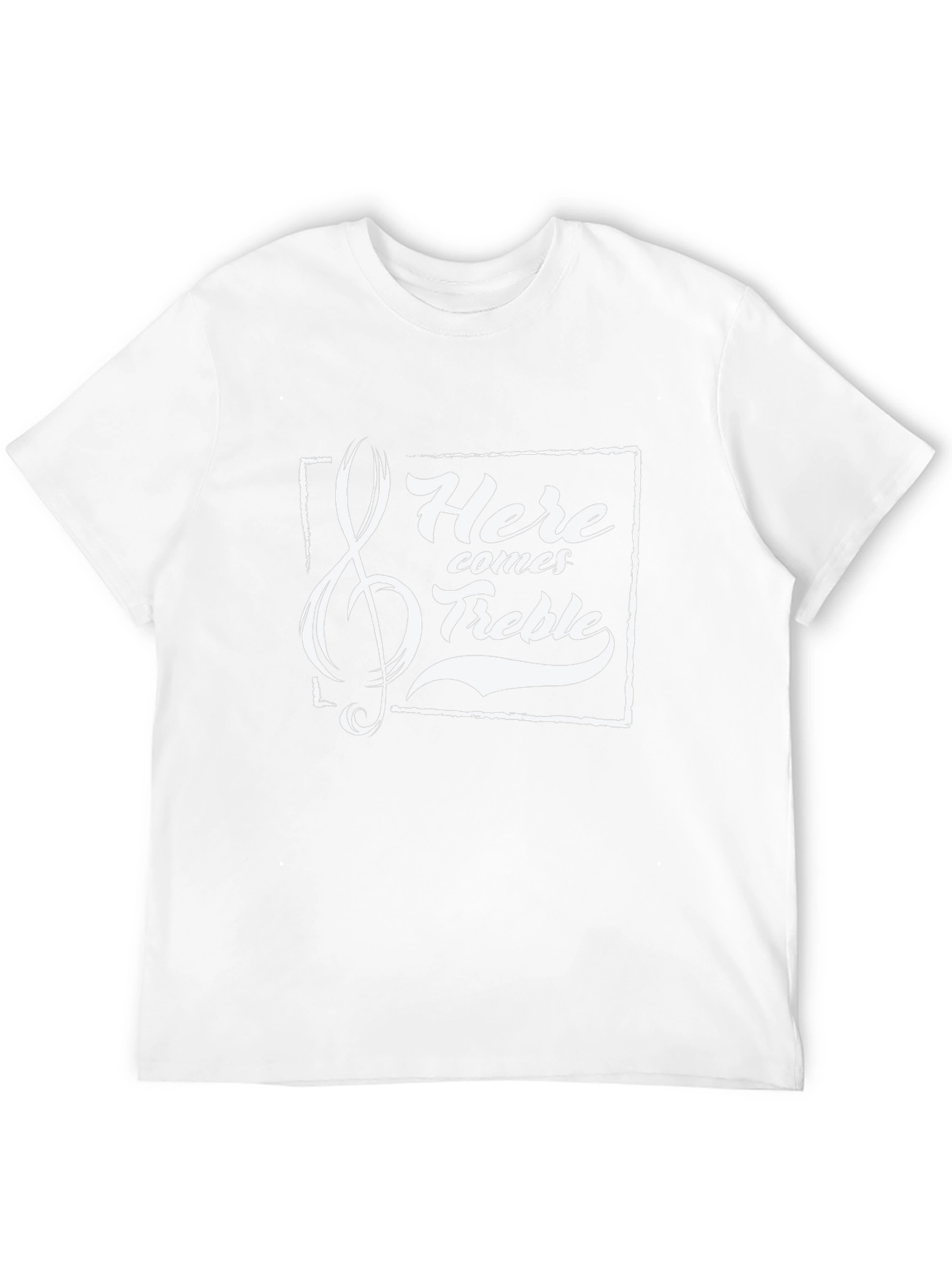 Here Comes Treble Music T-Shirt