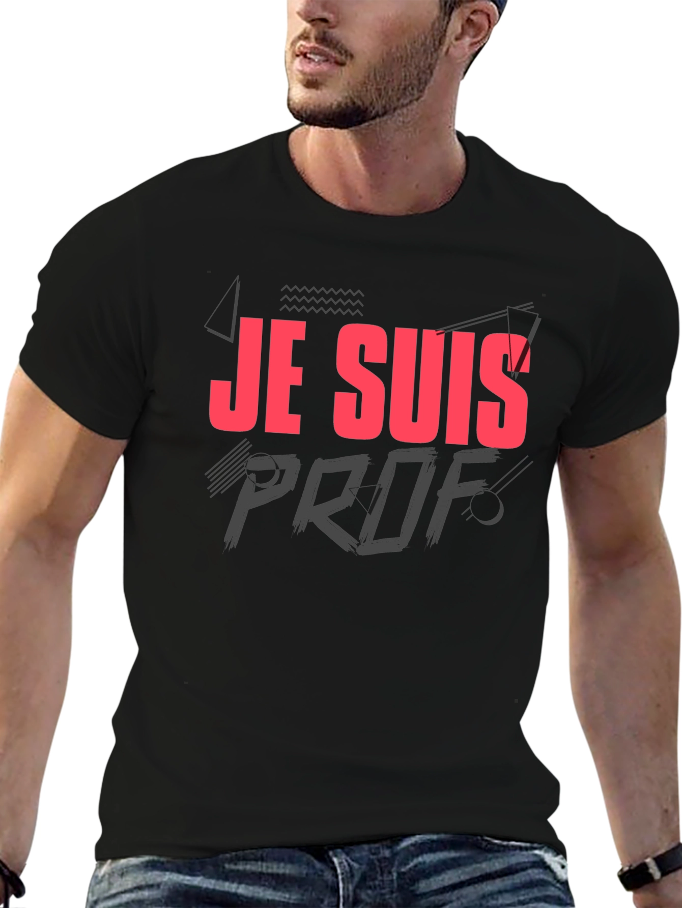 Je Suis Prof T-Shirt - Teacher Appreciation Tee