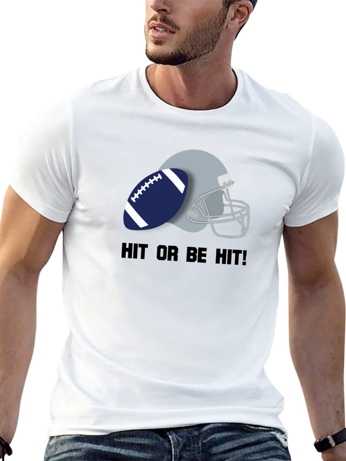 Hit or Be Hit Football T-Shirt