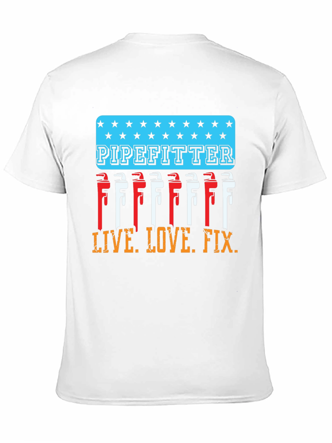 Pipefitter Live Love Fix T-Shirt