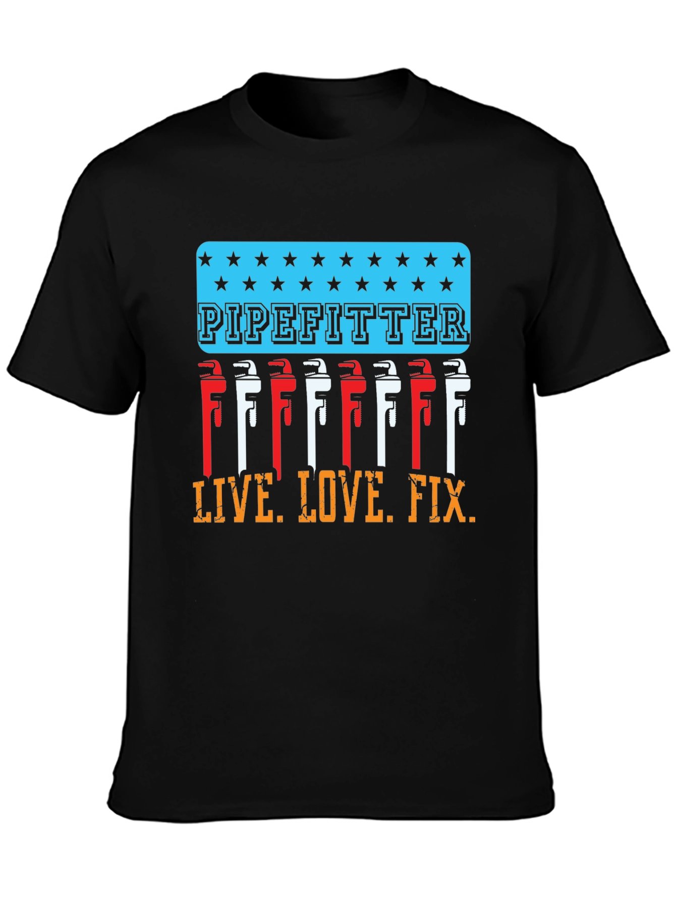 Pipefitter Live Love Fix T-Shirt