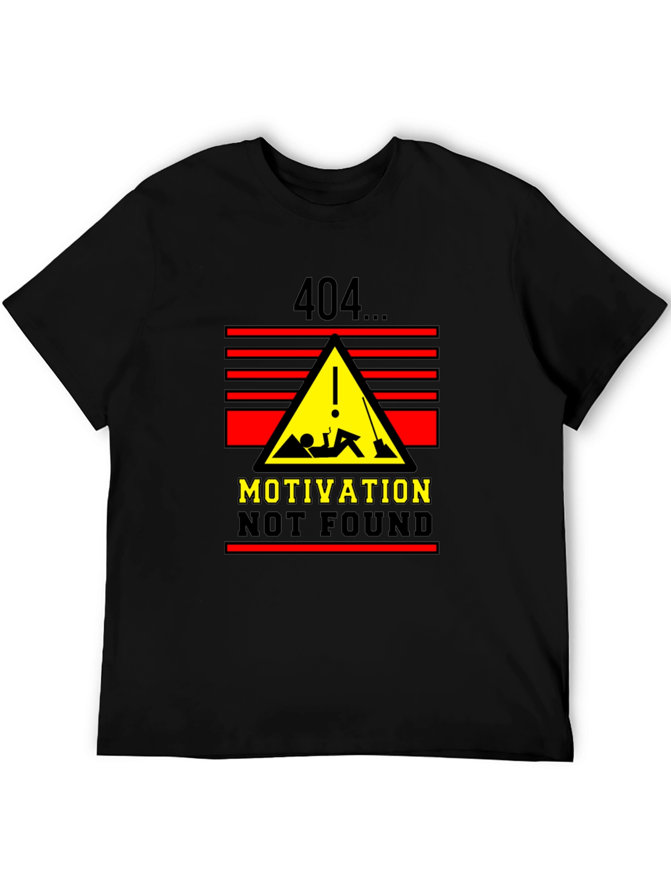 404 Motivation Not Found Graphic T-Shirt
