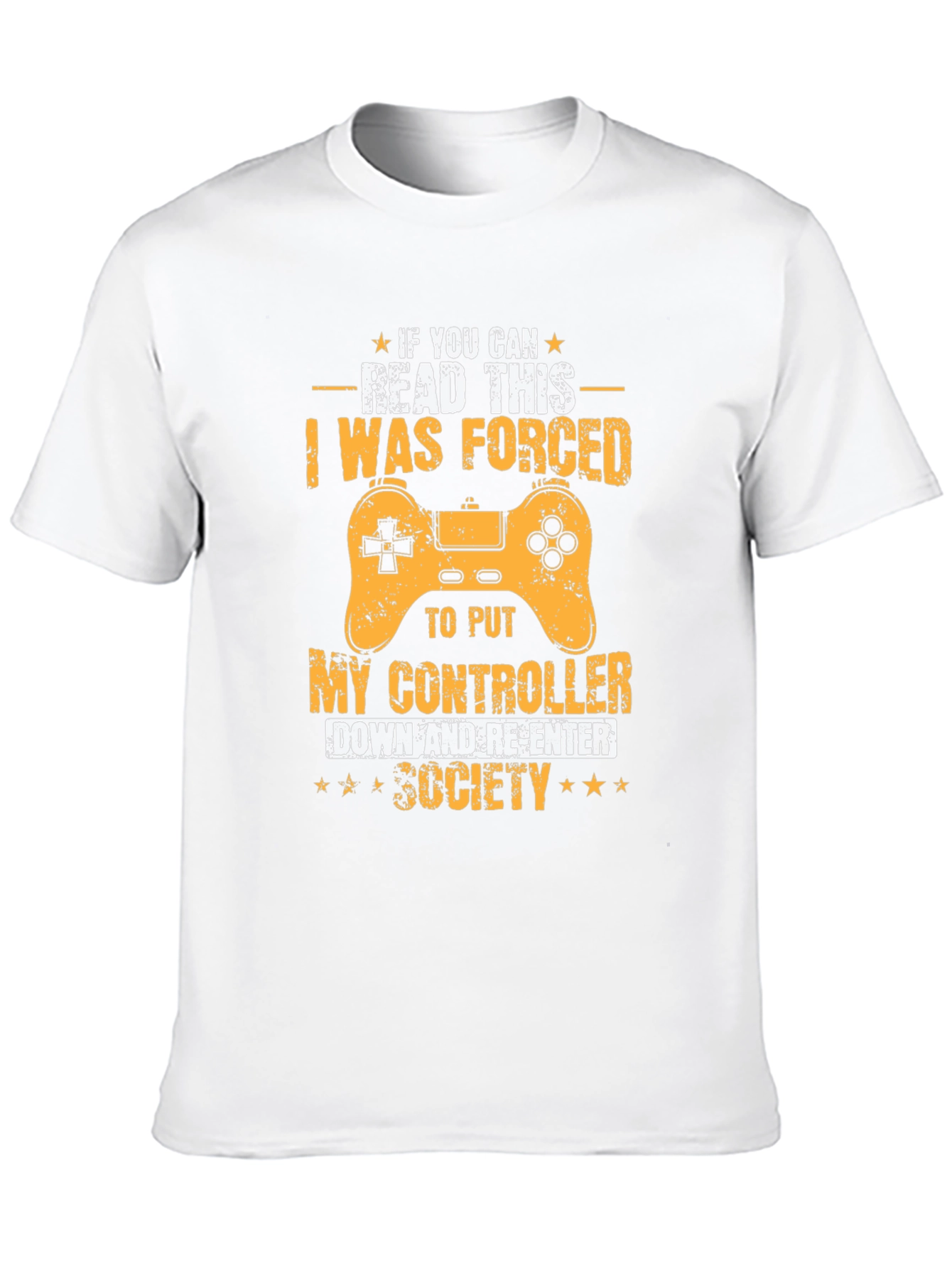 Gamer T-Shirt: Forced to Re-Enter Society