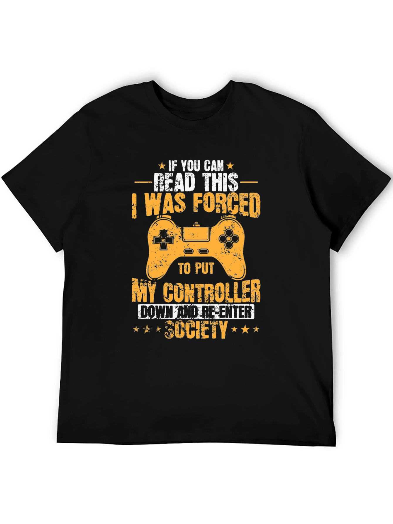 Gamer T-Shirt: Forced to Re-Enter Society