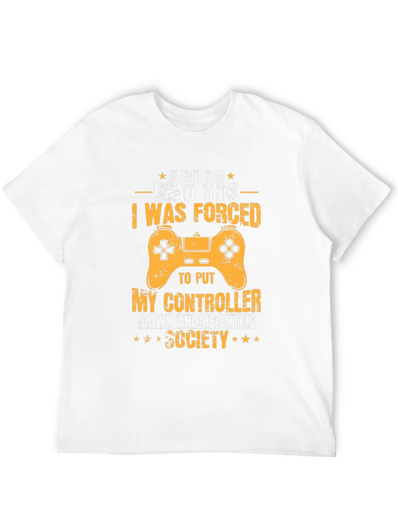 Gamer T-Shirt: Forced to Re-Enter Society
