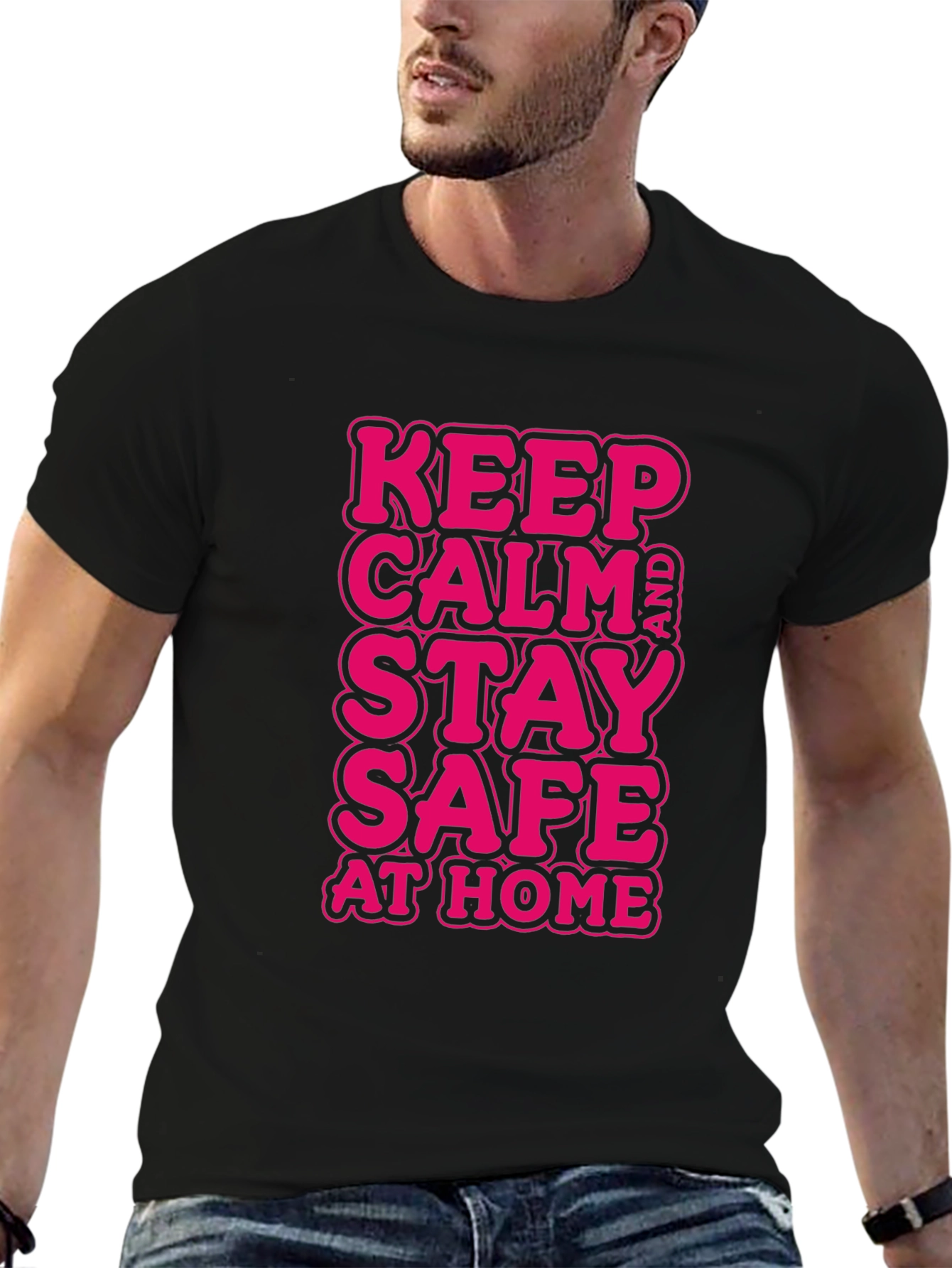 Keep Calm and Stay Safe at Home Black T-Shirt