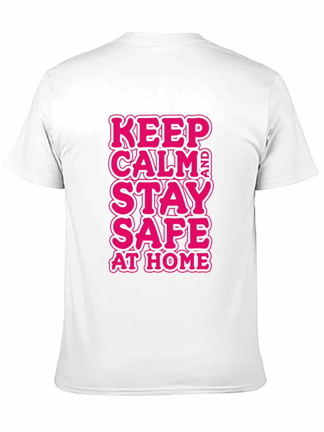 Keep Calm and Stay Safe at Home Black T-Shirt