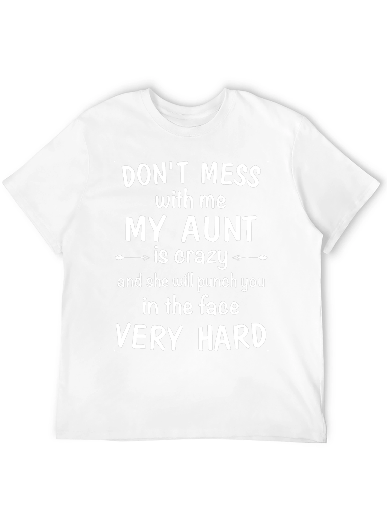 My Aunt is Crazy Funny Graphic Tee