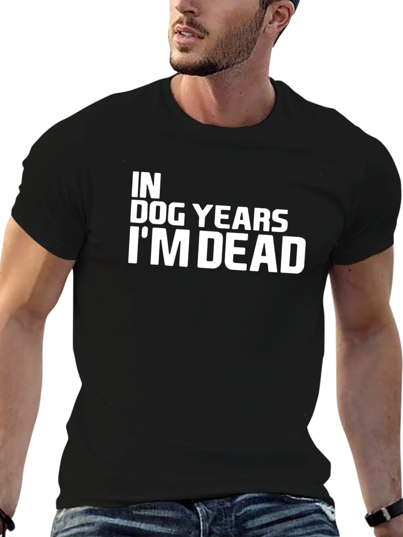 In Dog Years Im Dead Black T-Shirt