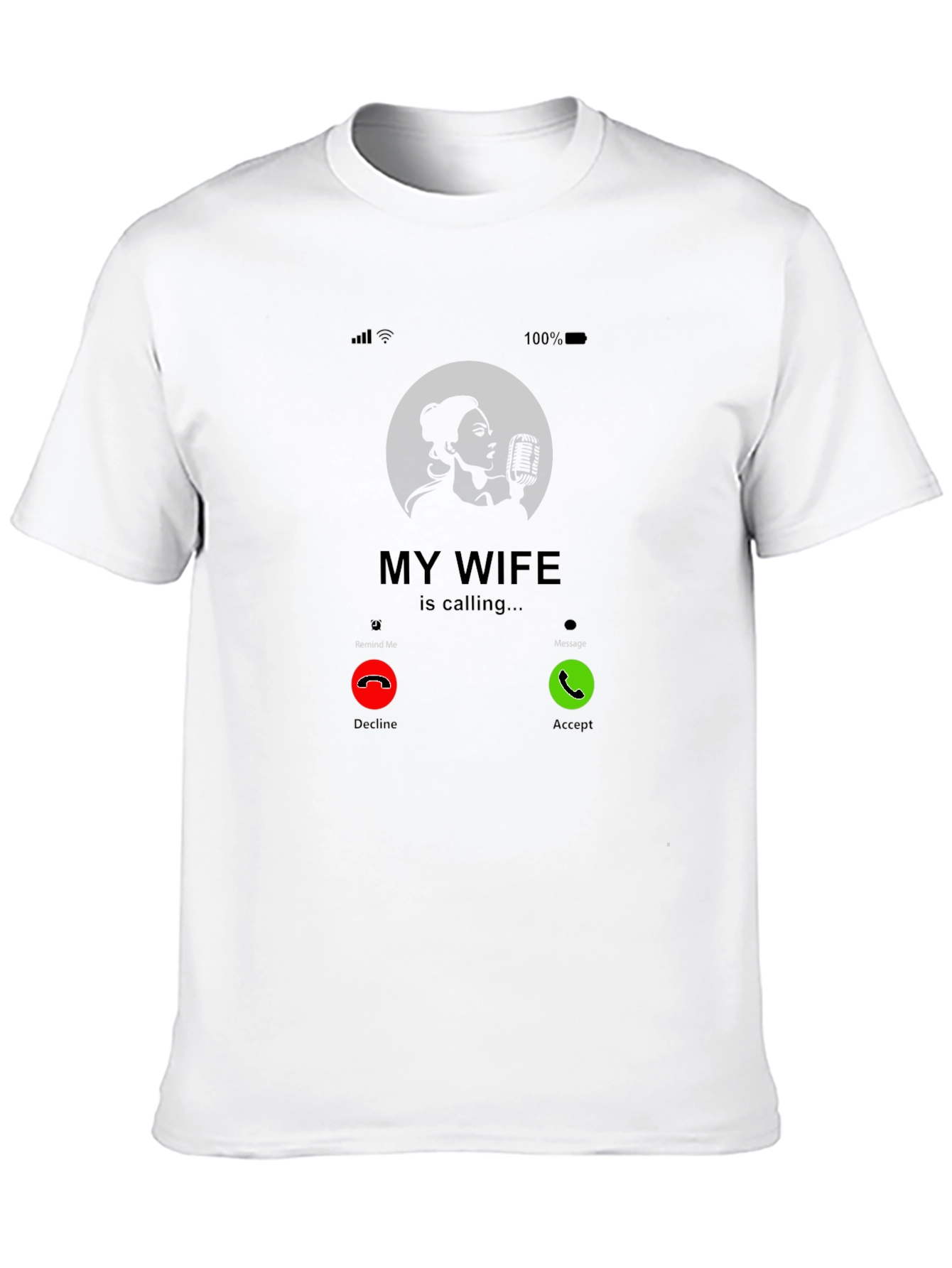 My Wife Is Calling T-Shirt - Funny Husband Tee