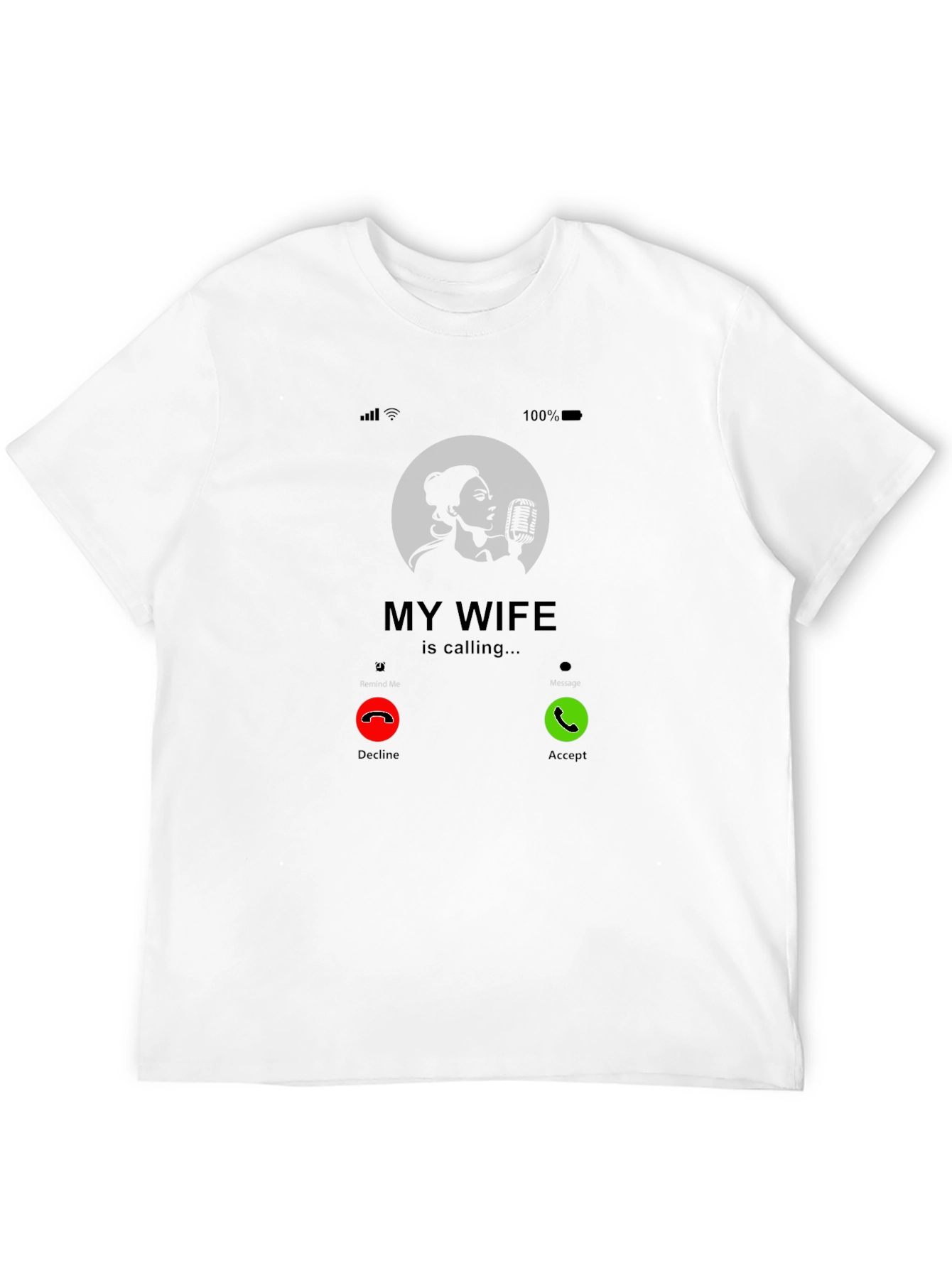 My Wife Is Calling T-Shirt - Funny Husband Tee