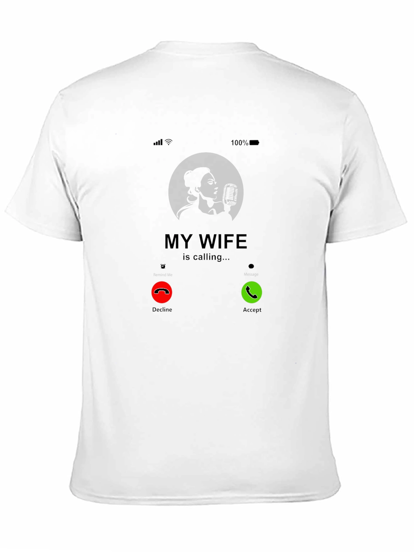 My Wife Is Calling T-Shirt - Funny Husband Tee