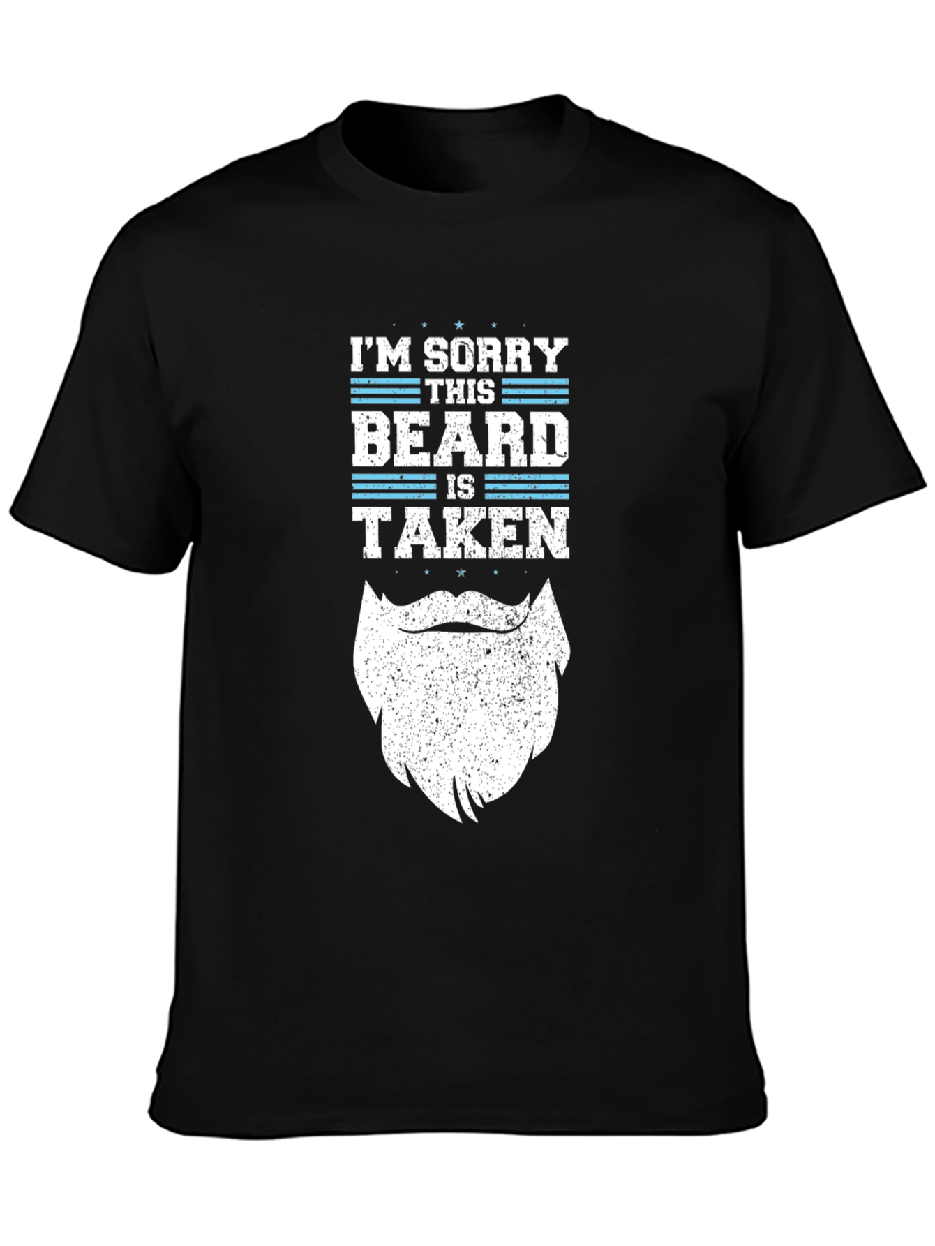 Im Sorry This Beard is Taken Funny T-Shirt