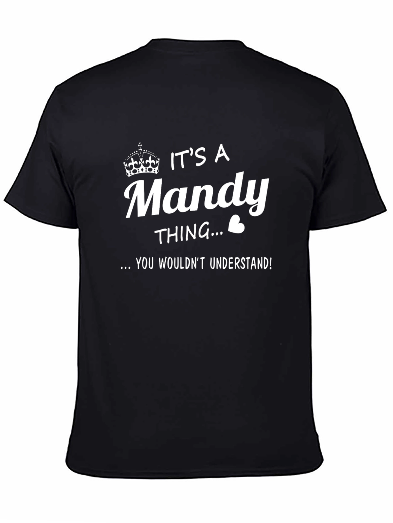 Its A Mandy Thing T-Shirt - You Wouldnt Understand