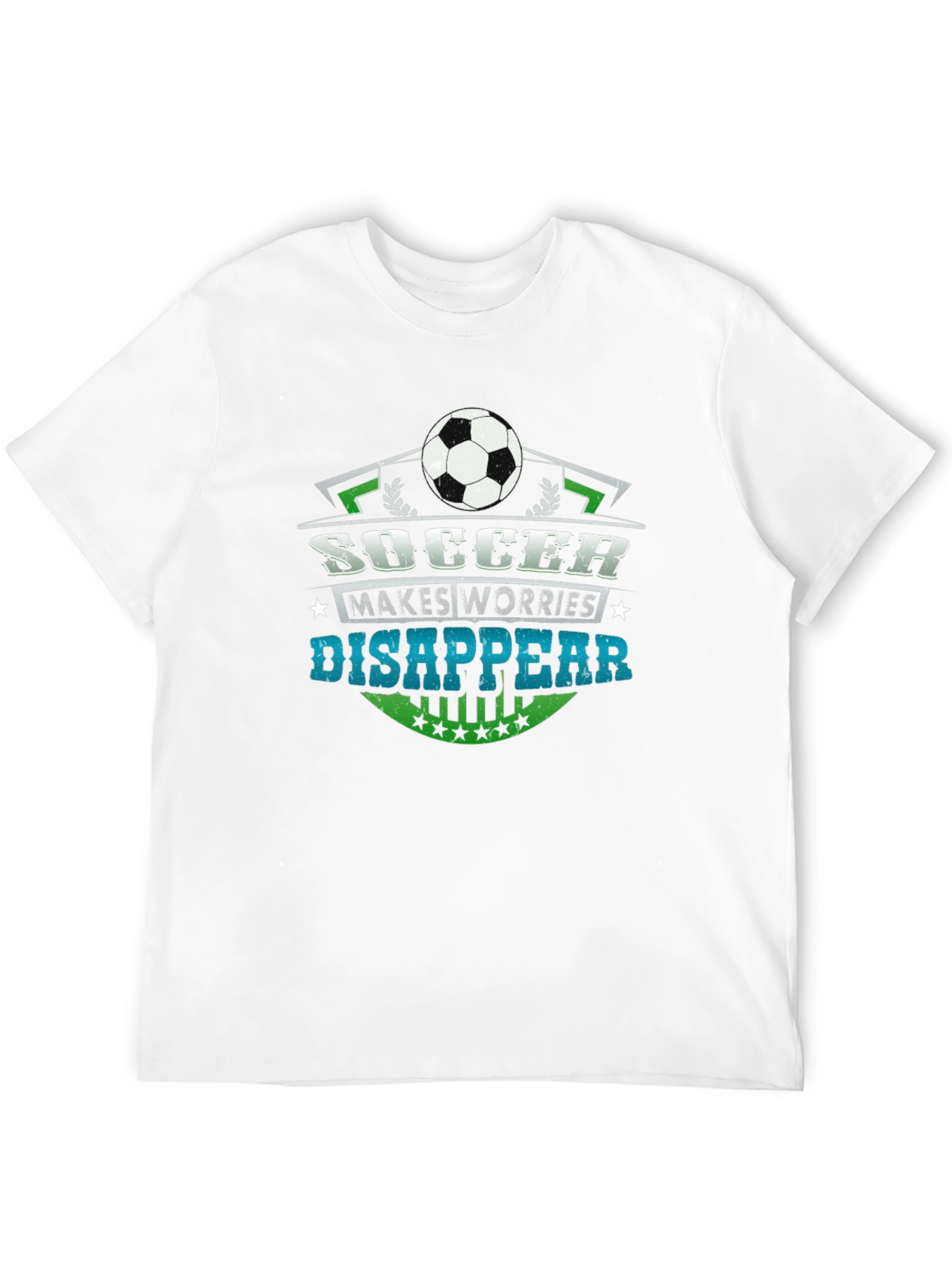 Soccer Makes Worries Disappear T-Shirt