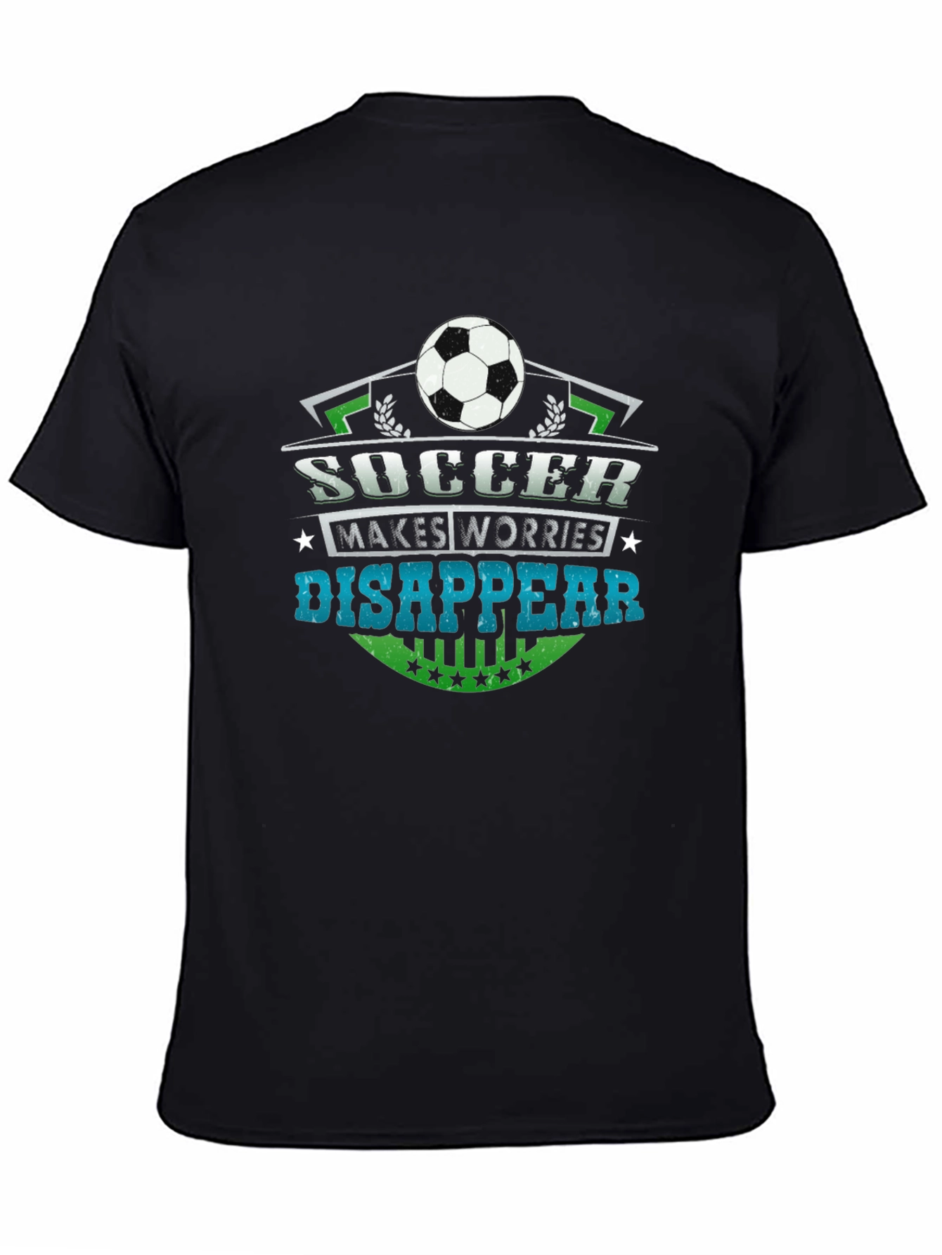 Soccer Makes Worries Disappear T-Shirt