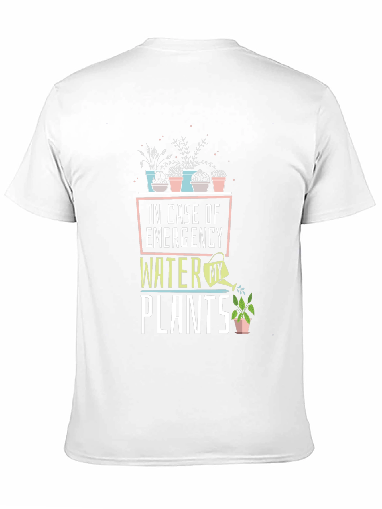 In Case of Emergency Water My Plants Graphic Tee
