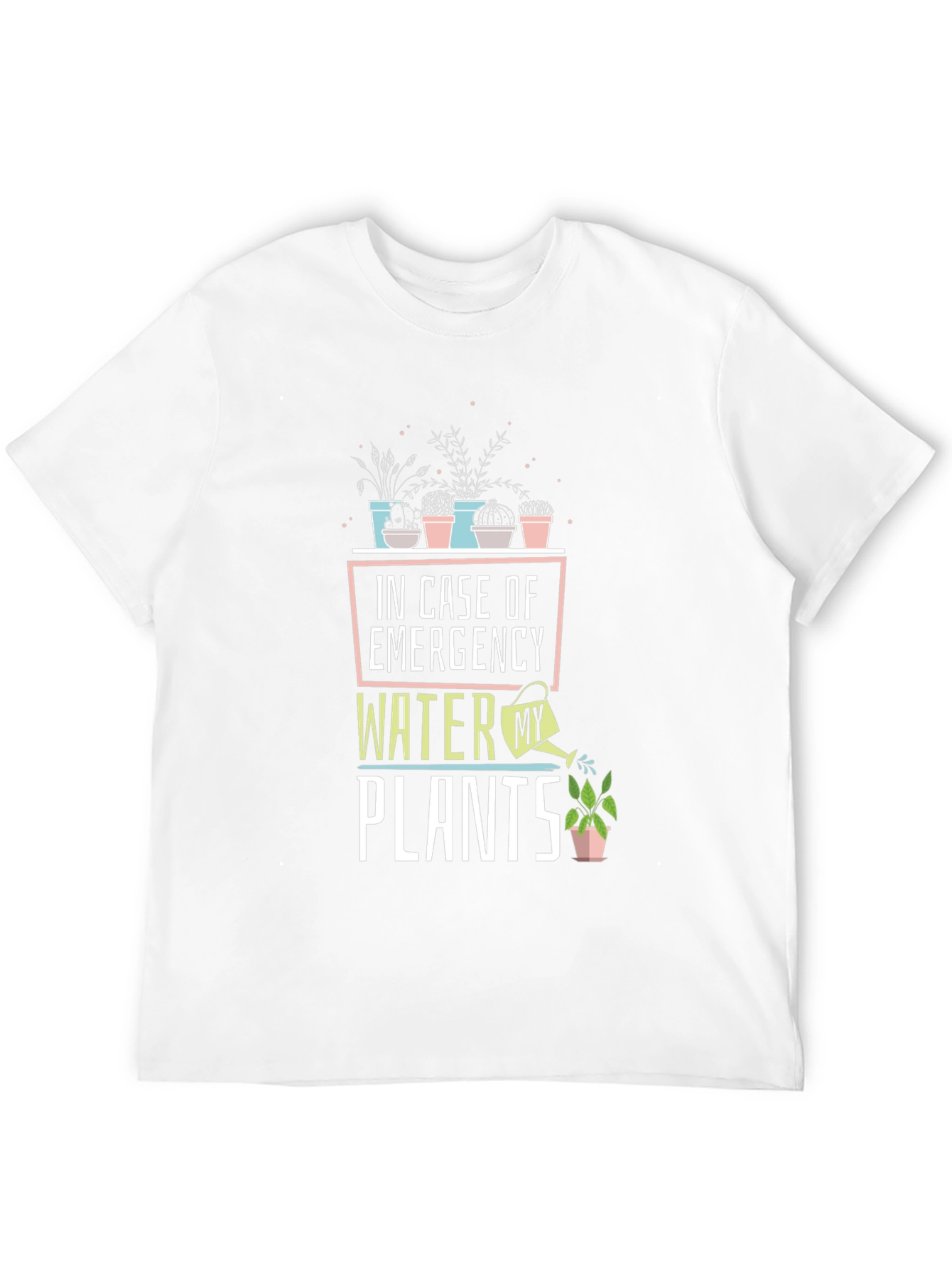 In Case of Emergency Water My Plants Graphic Tee
