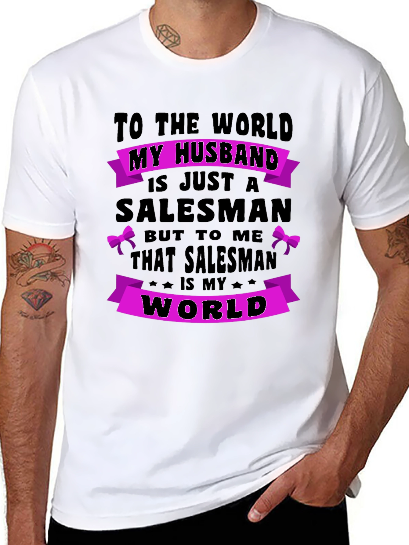Husband Salesman T-Shirt - World to Me