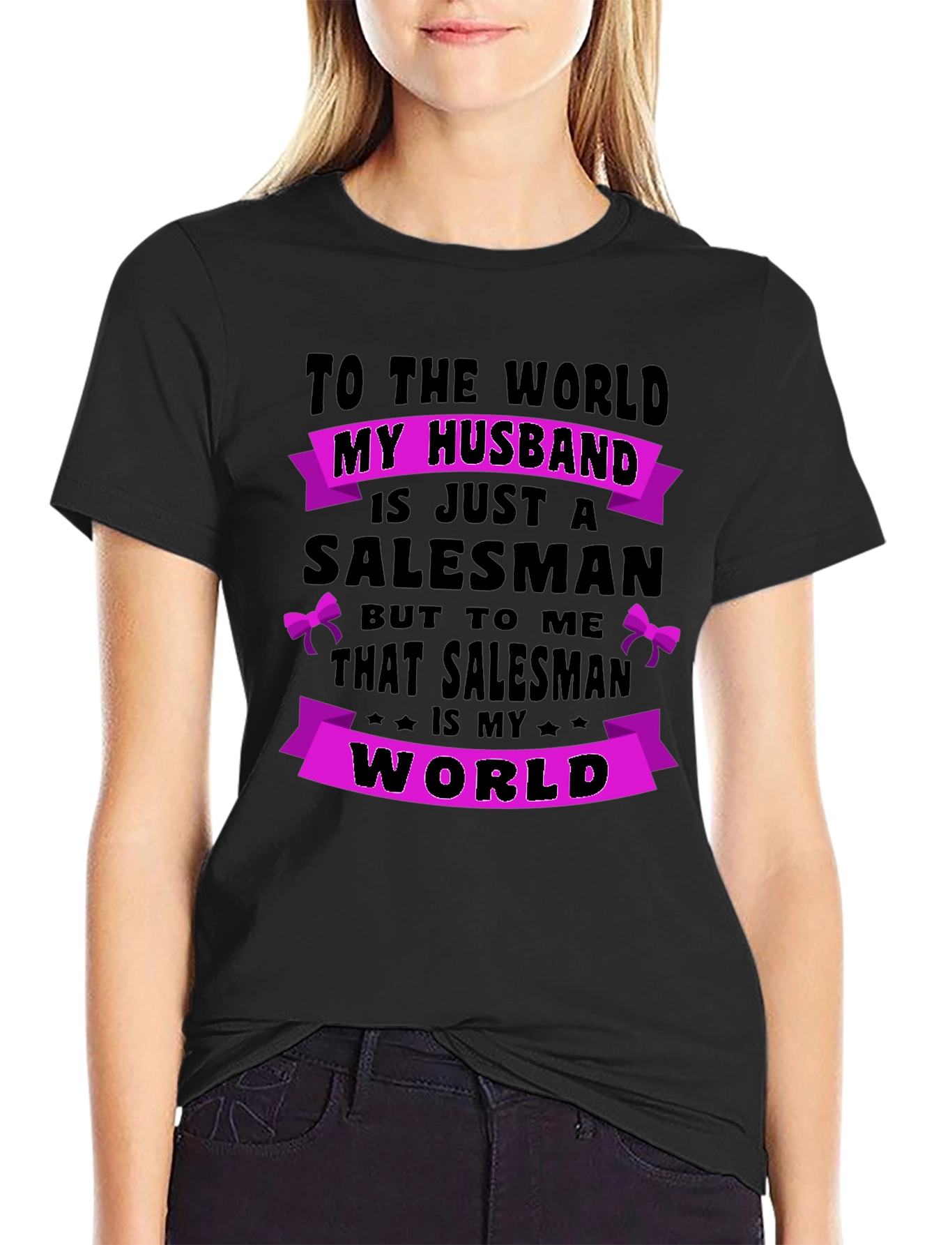 Husband Salesman T-Shirt - World to Me